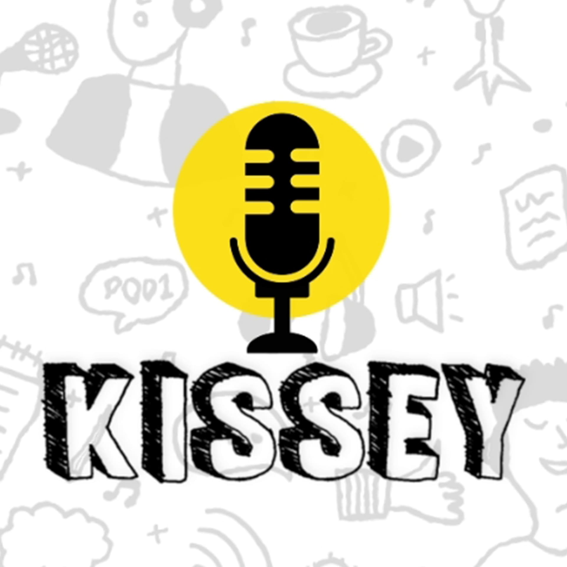 Kissey - Podcasts