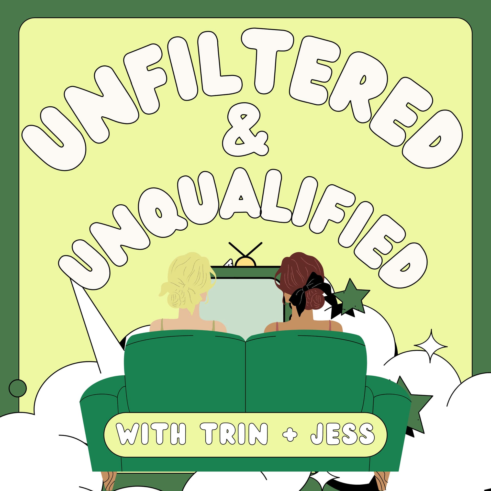 Unfiltered & Unqualified - Podcasts