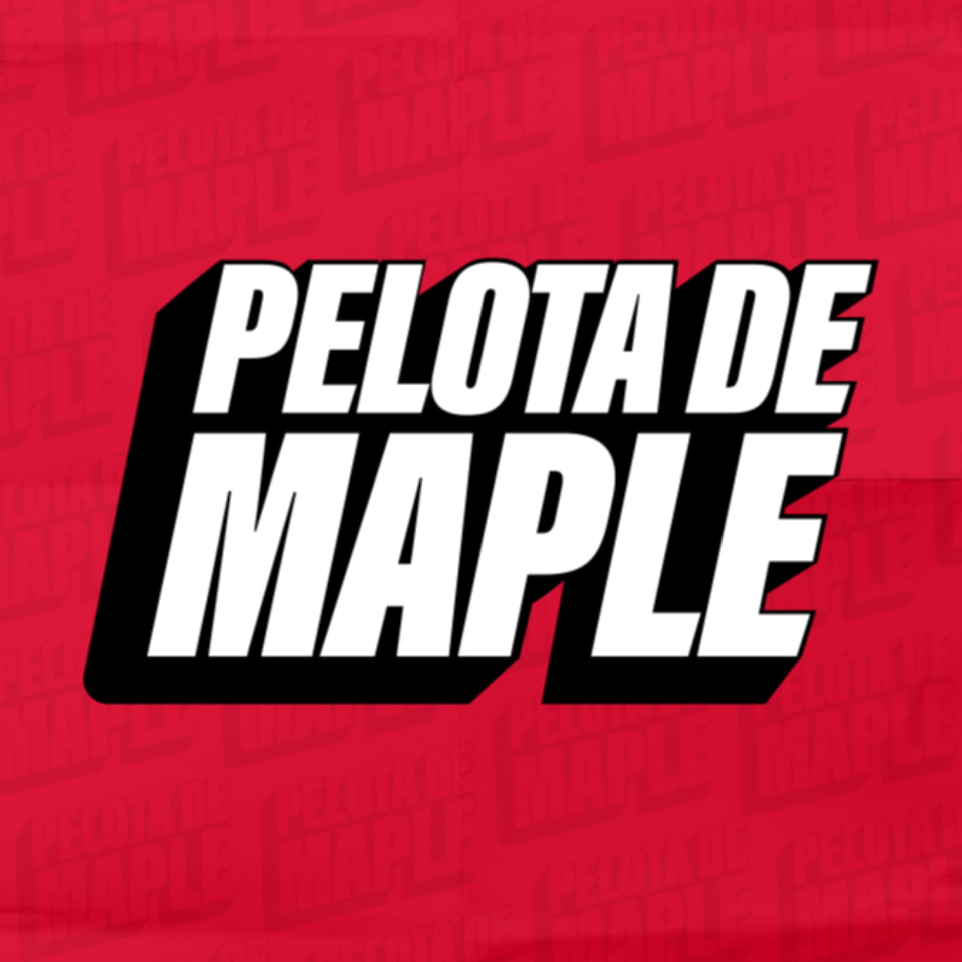 Pelota de Maple - Podcasts