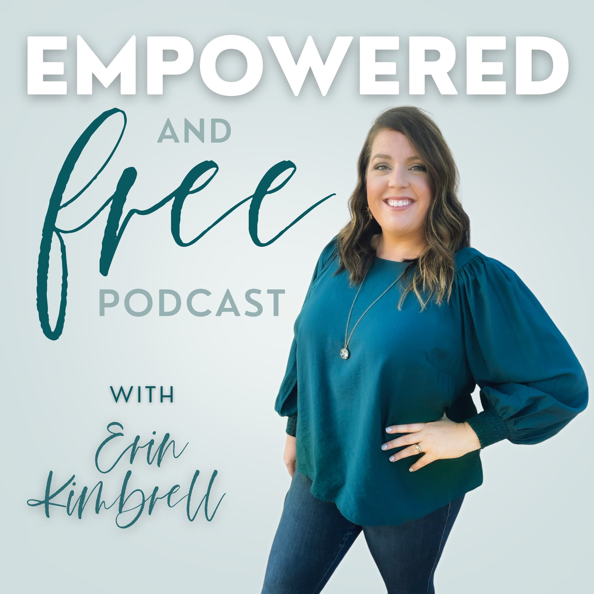 The Empowered and Free Podcast - Podcasts