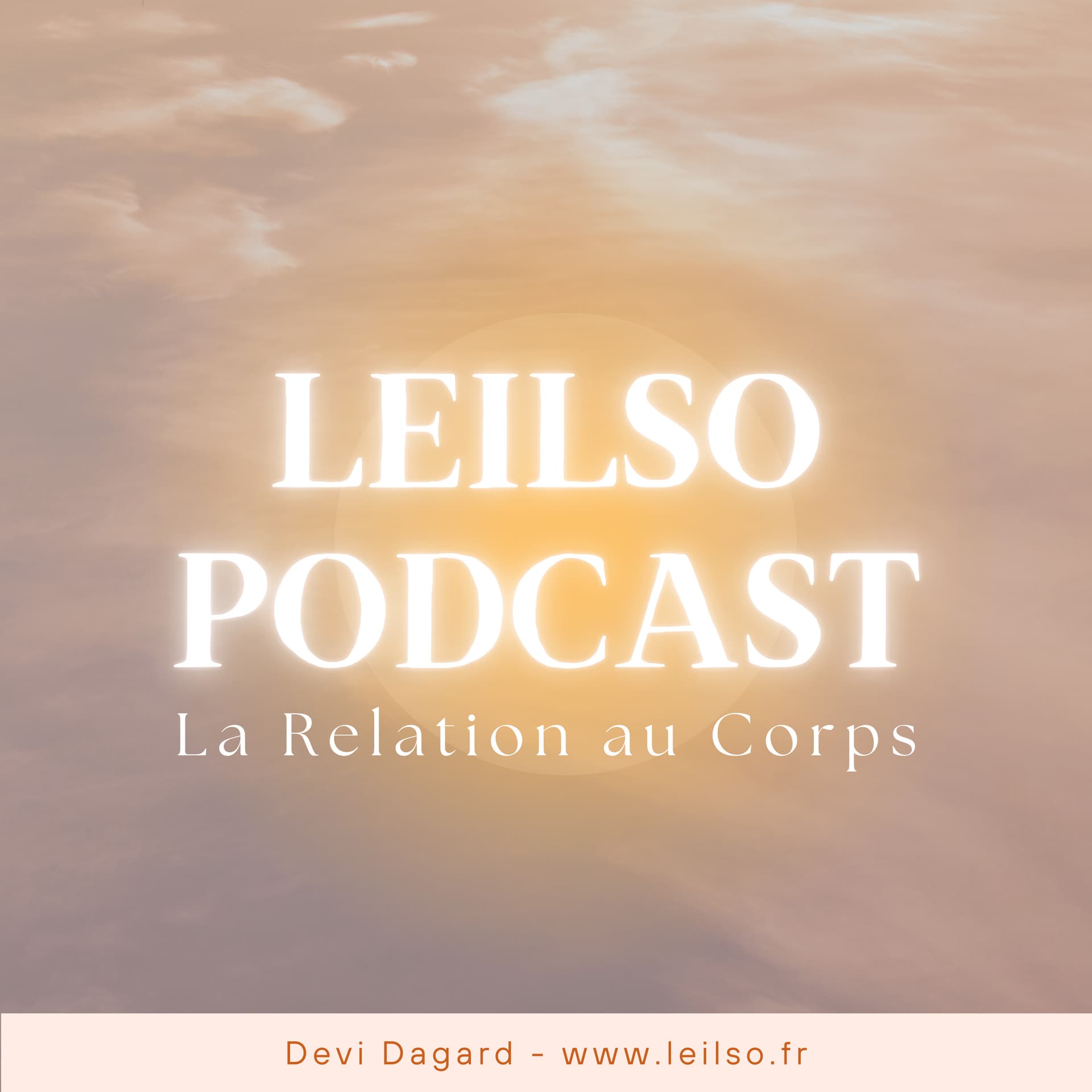 LEILSO - La Relation au Corps - Podcasts