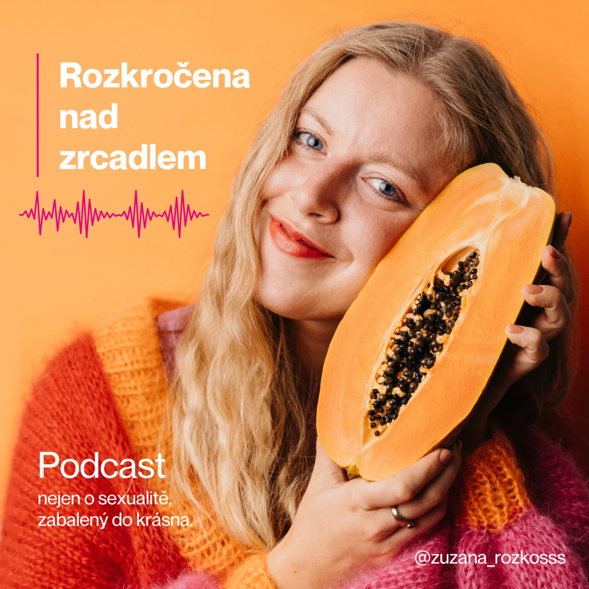 Rozkročena nad zrcadlem - Podcasts