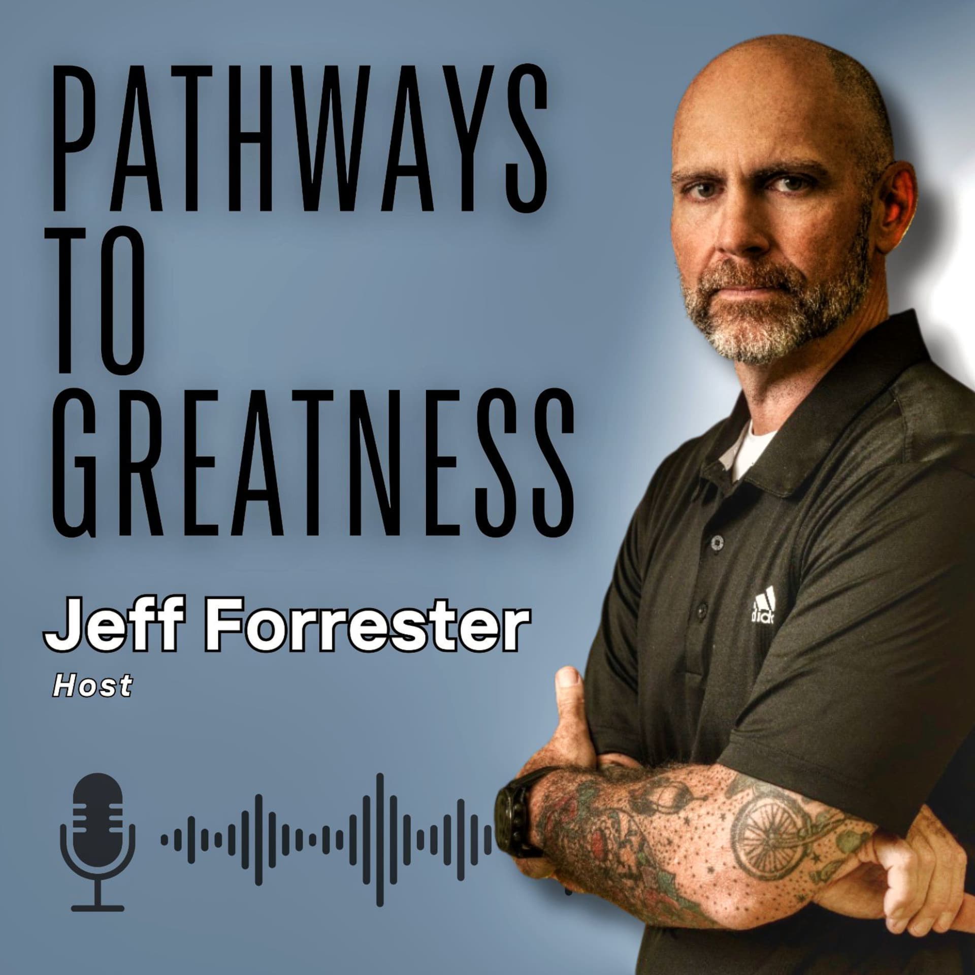Pathways To Greatness - Podcasts