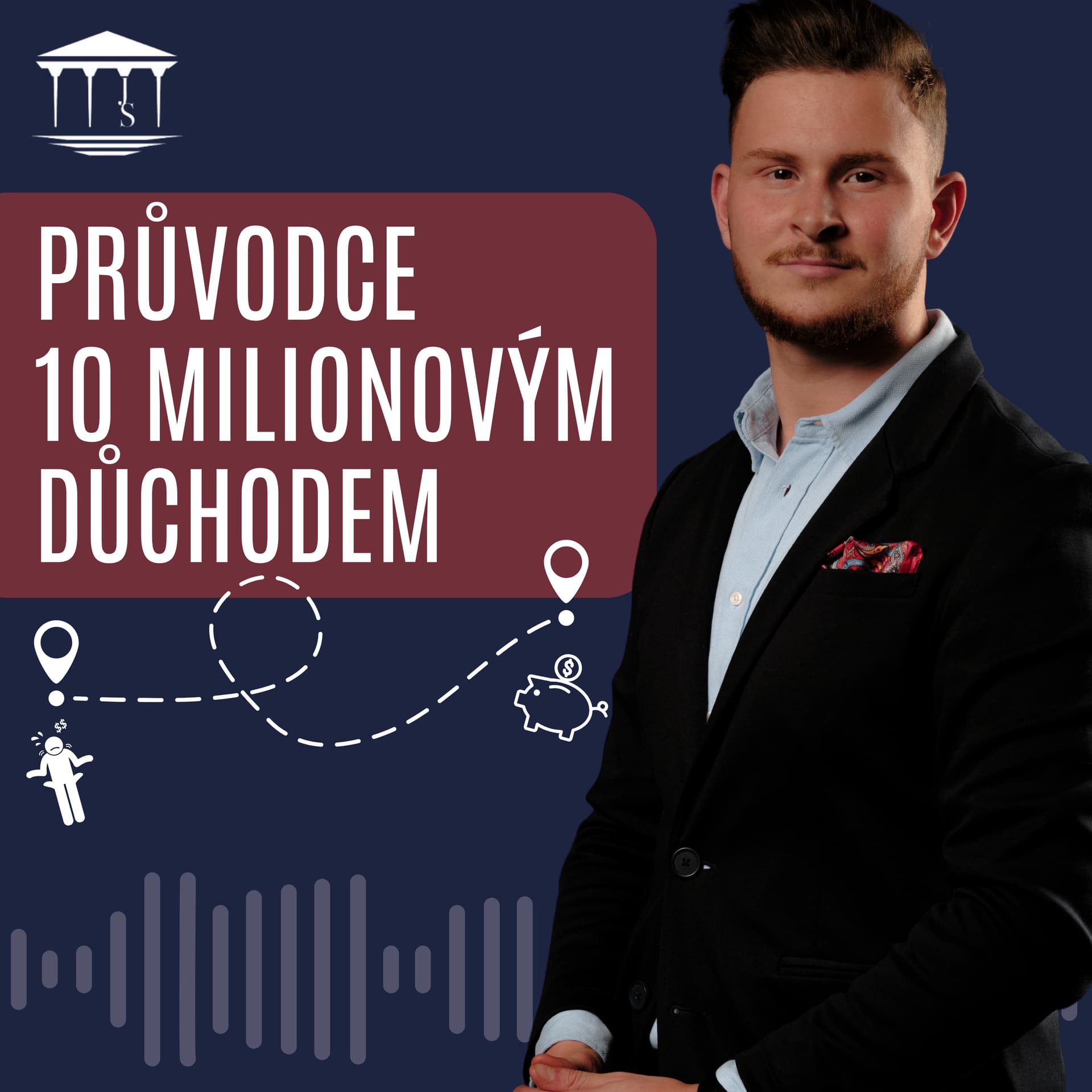 Průvodce 10 Milionovým Důchodem - Podcasts