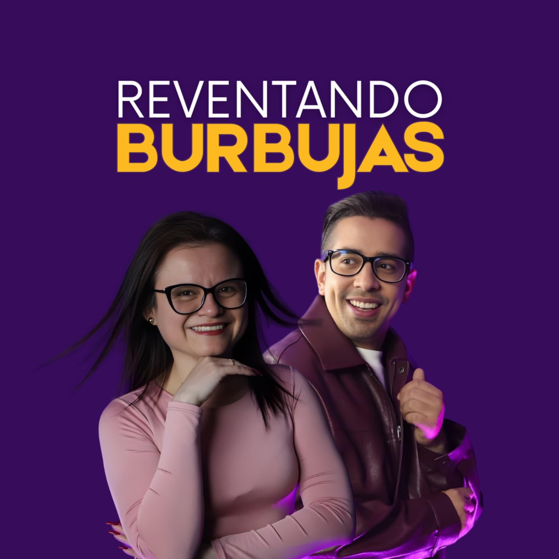 Reventando Burbujas - Podcasts