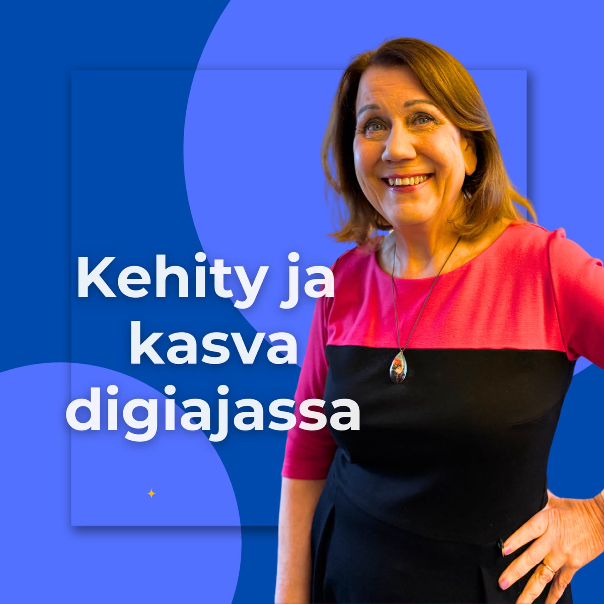Oivallista viestintää - Kehity ja kasva digiajassa - Podcasts