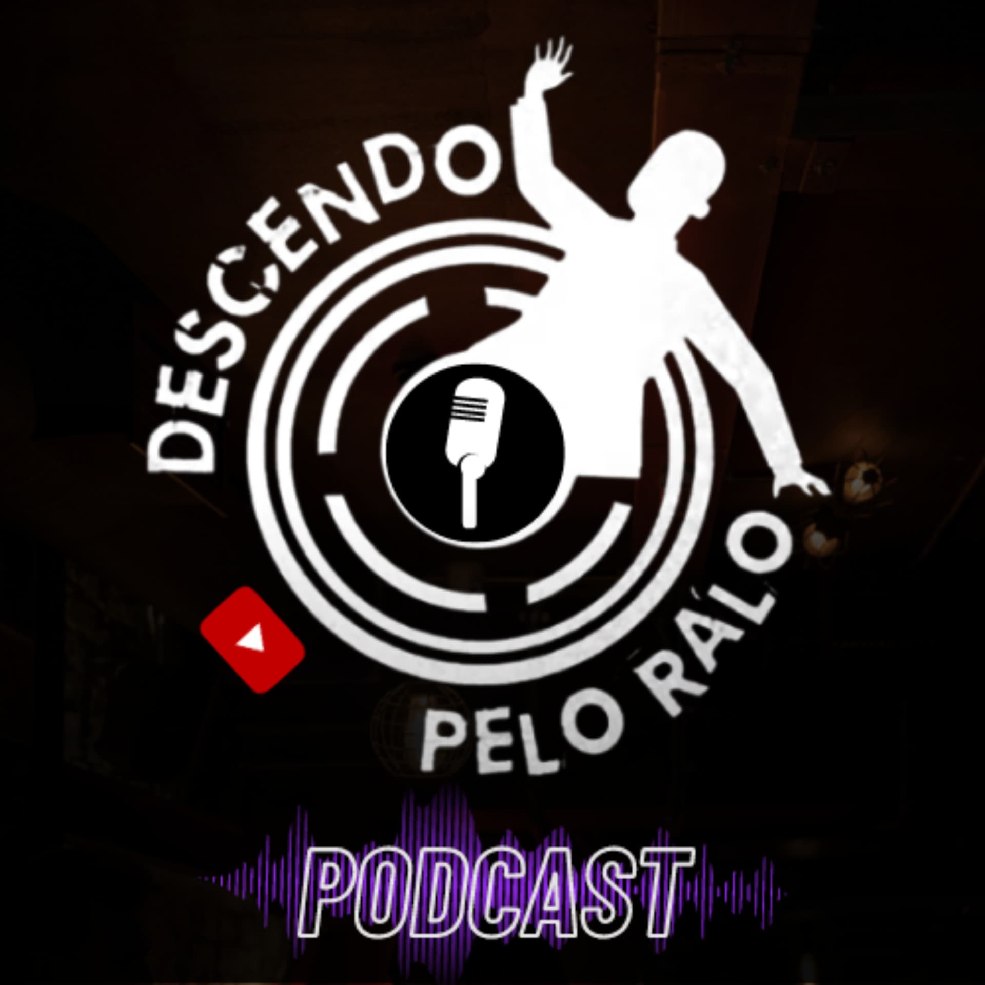 Descendo Pelo Ralo - Podcasts