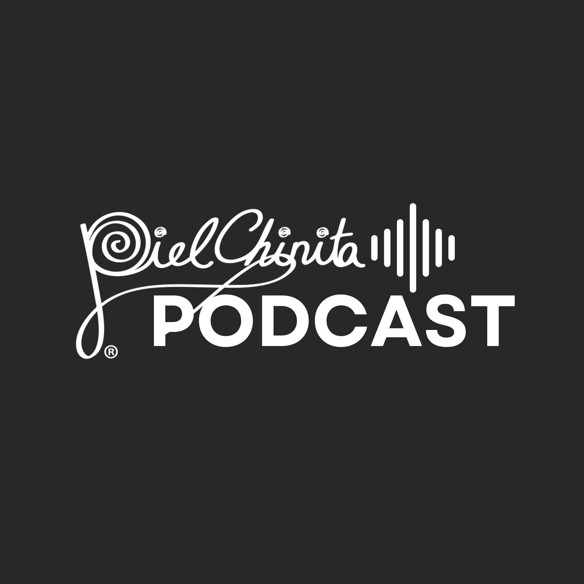 Piel Chinita Podcast - Podcasts