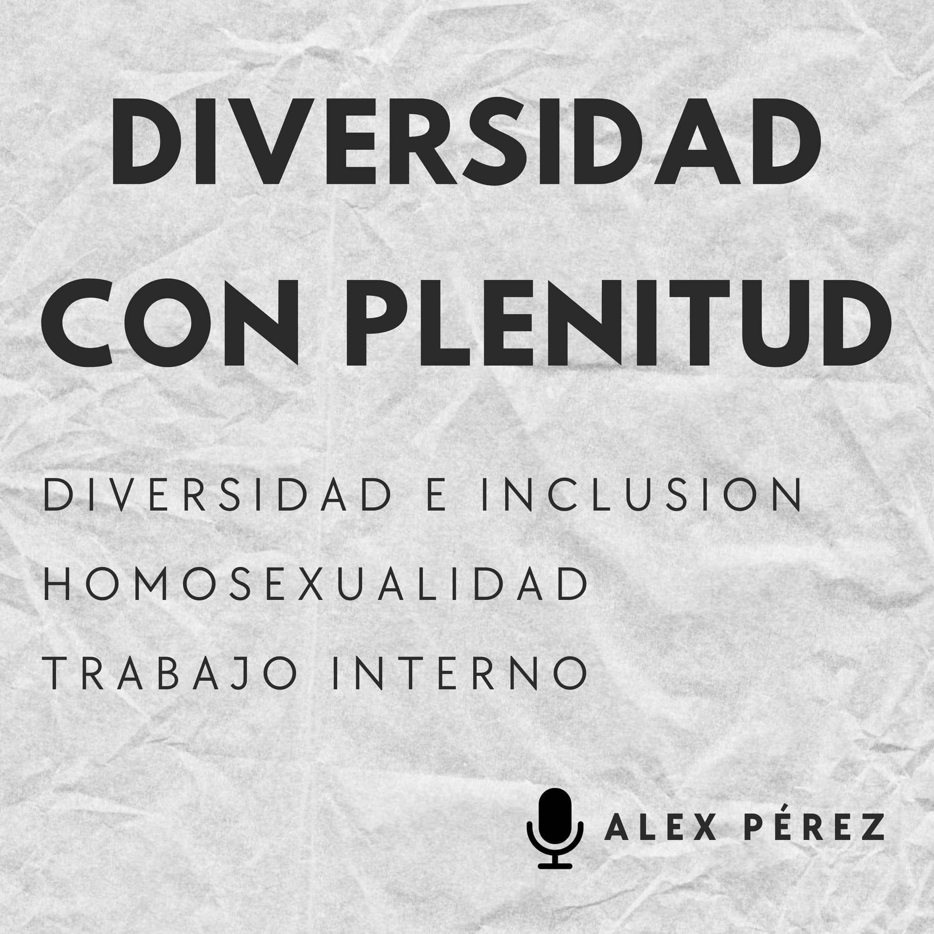 Diversidad con Plenitud - Podcasts