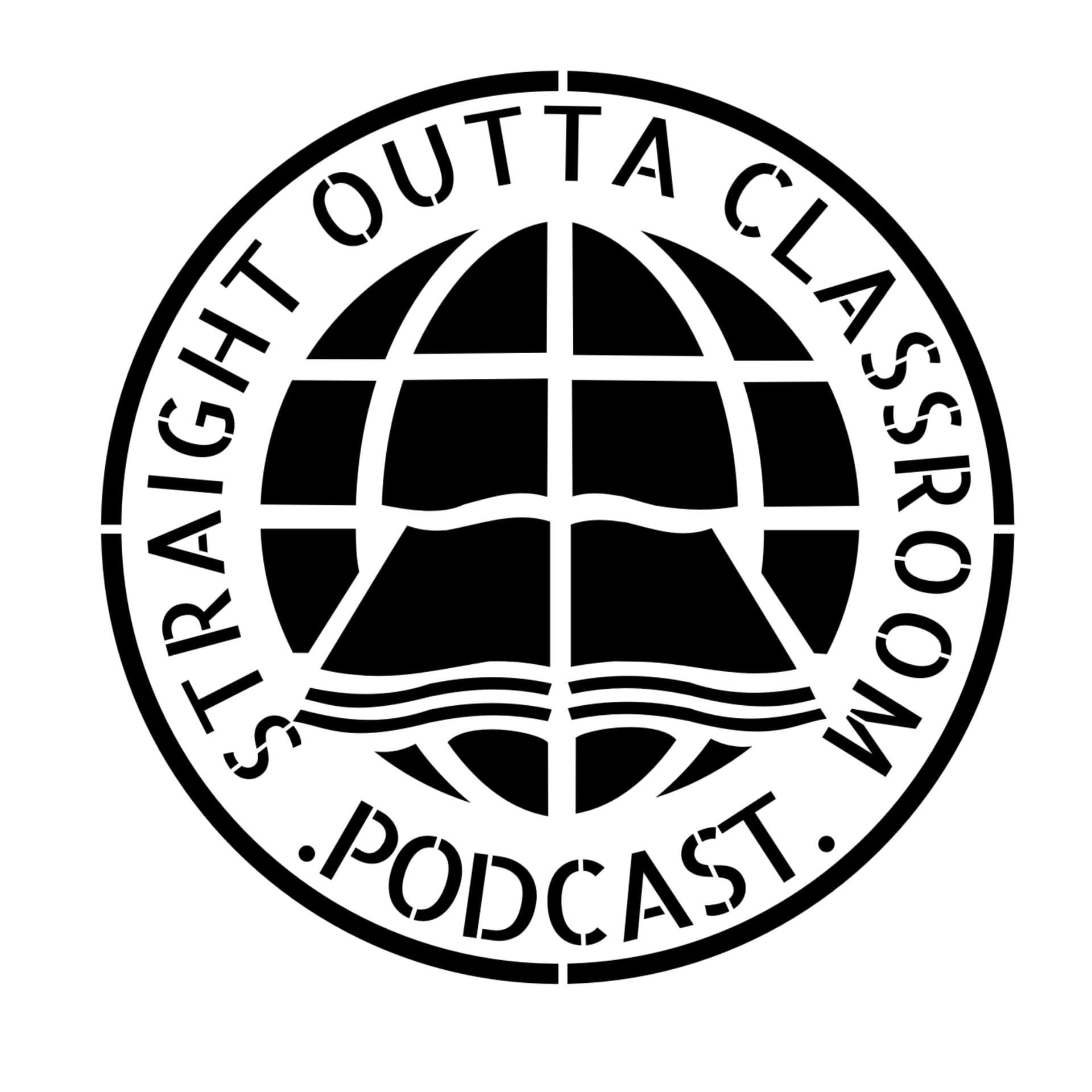 STRAIGHT OUTTA CLASSROOM - Podcasts