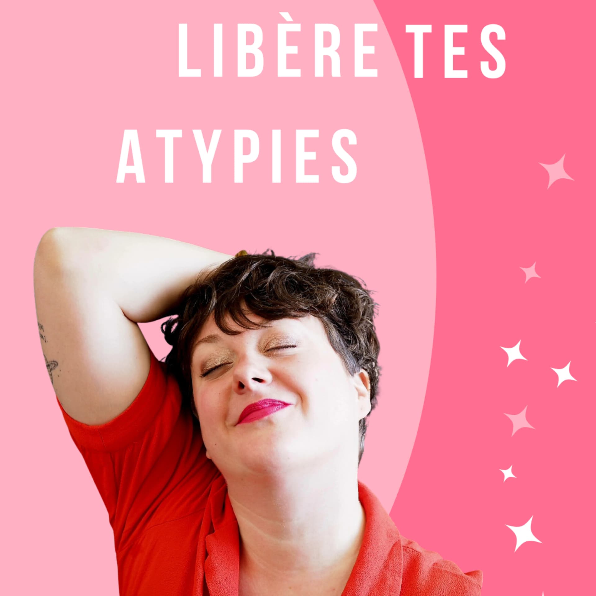 Libère tes atypies - Podcasts