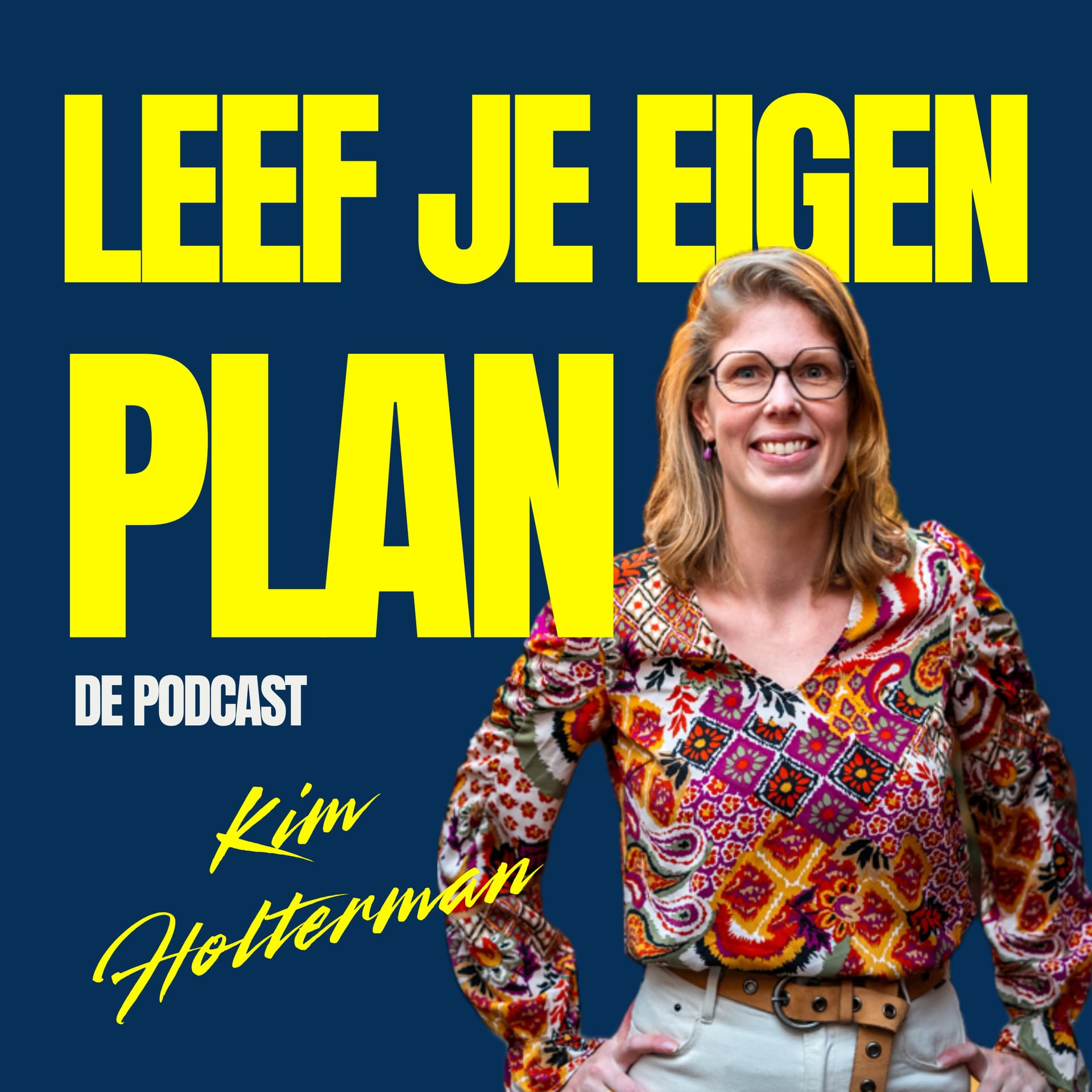 Leef je eigen plan de podcast - Podcasts
