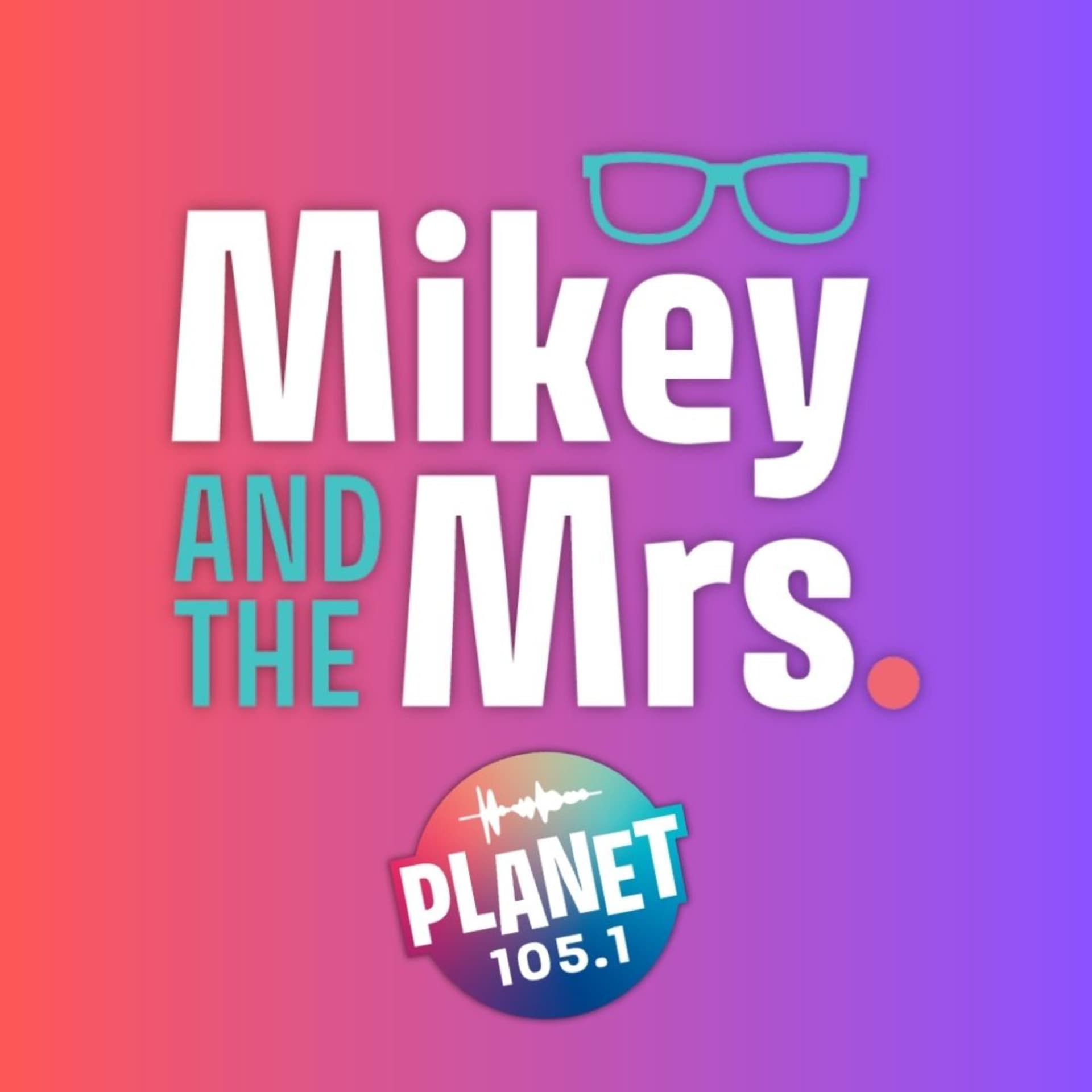 The Best Of Mikey And The Mrs - Podcasts