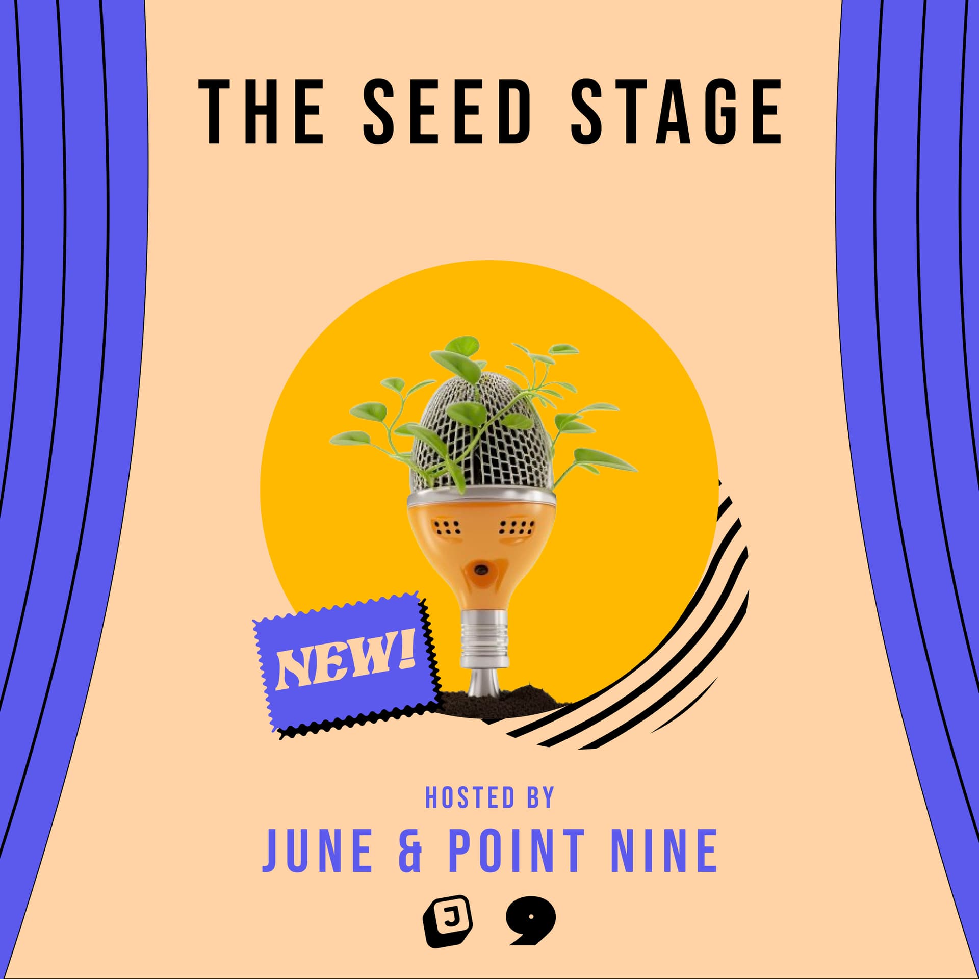 The Seed Stage - formerly "the June Podcast" - Podcasts