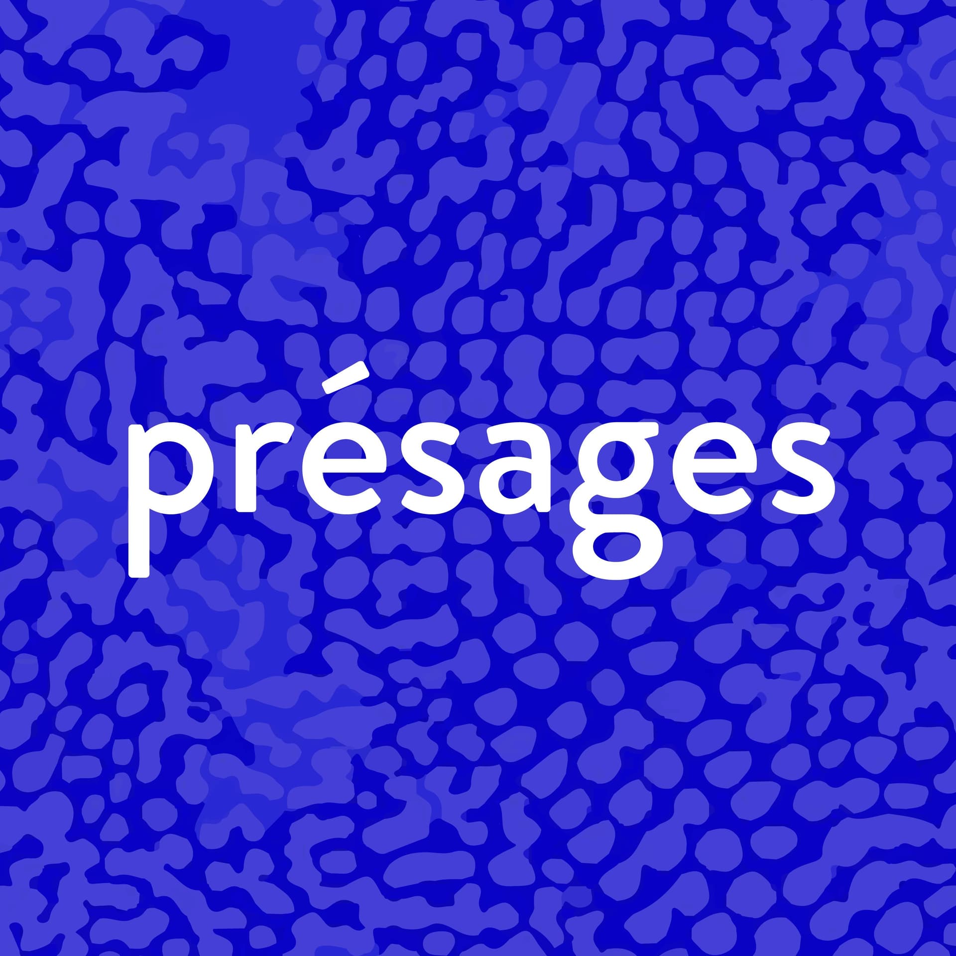 Présages - Podcasts