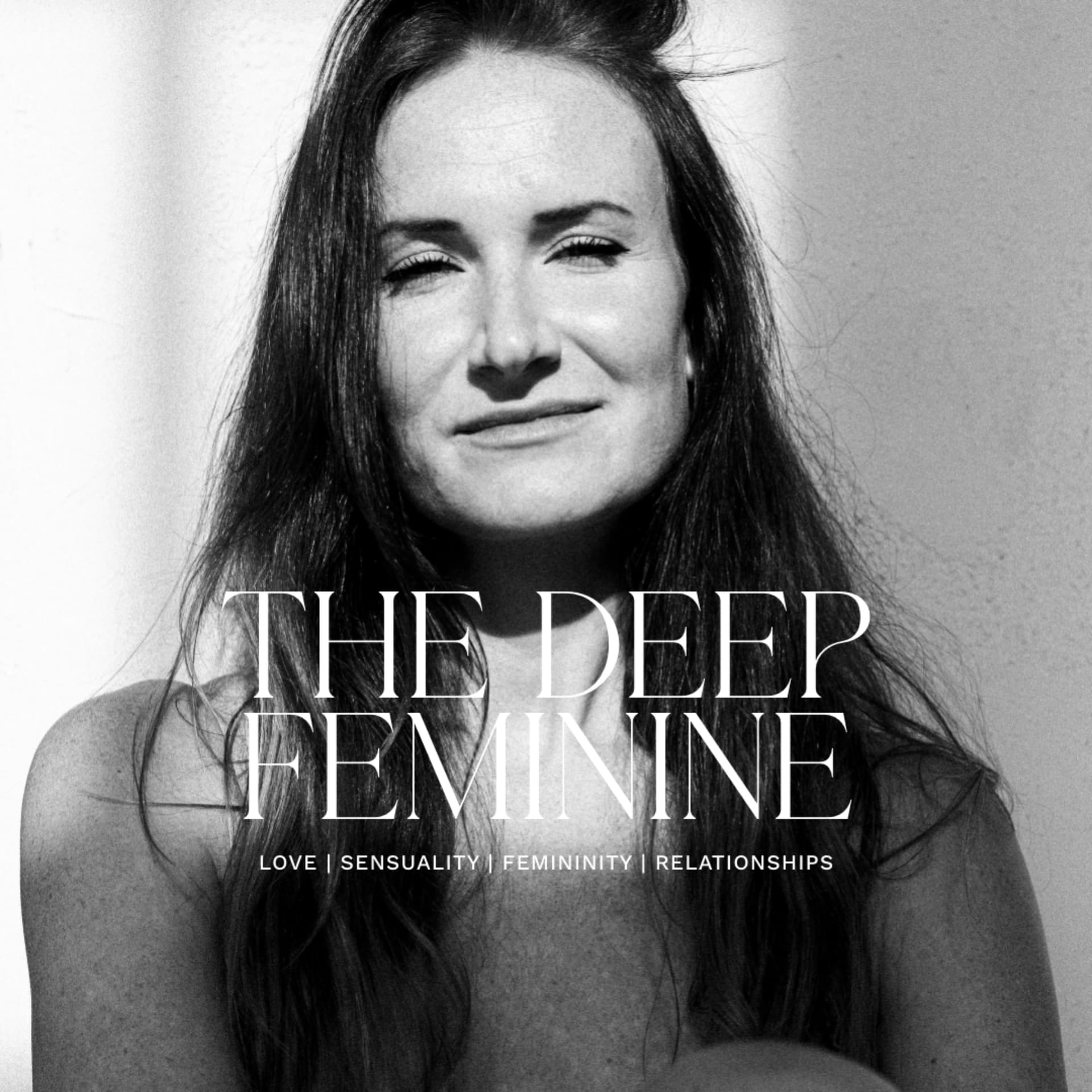The Deep Feminine - Podcasts