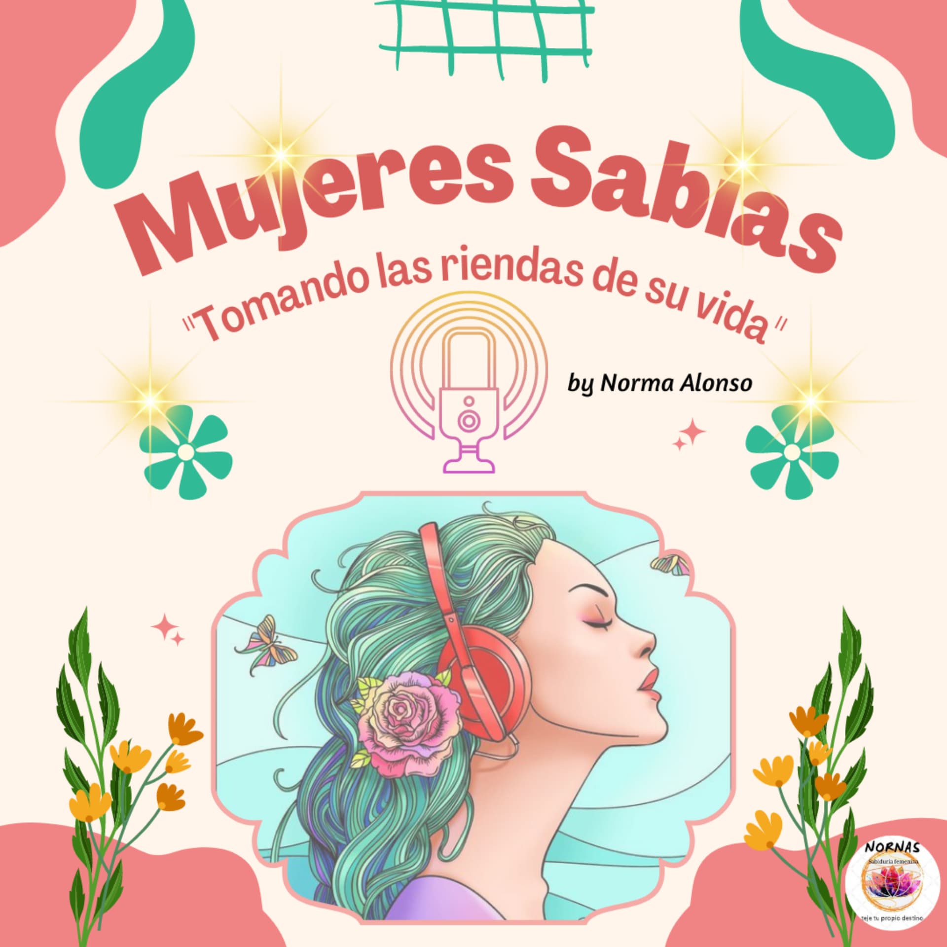 MUJERES SABIASTomando las riendas de su vida - Podcasts