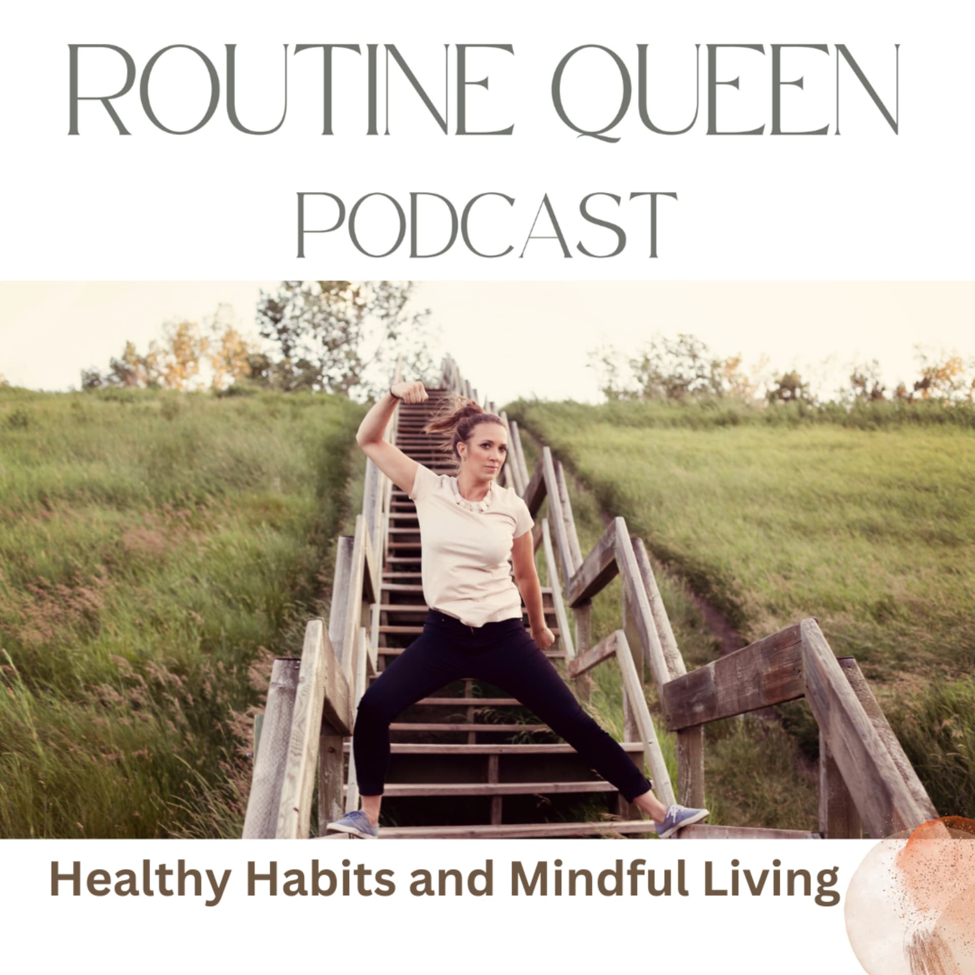 The Routine Queen Podcast: Healthy Habits and Mindful Living - Podcasts