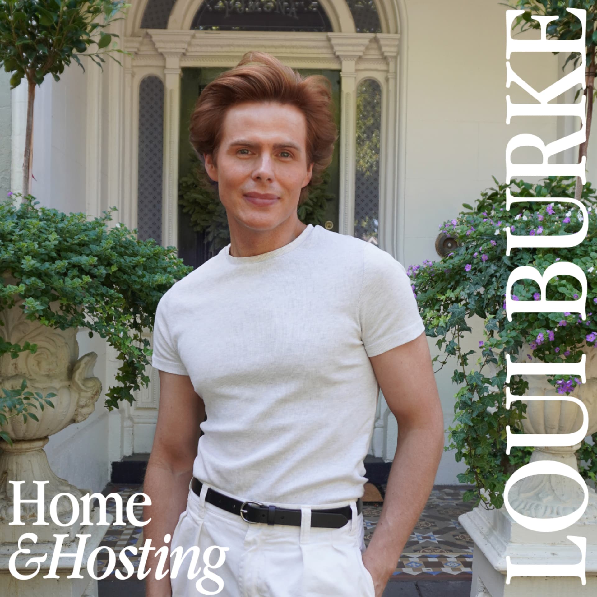 Home & Hosting with Loui Burke - Podcasts
