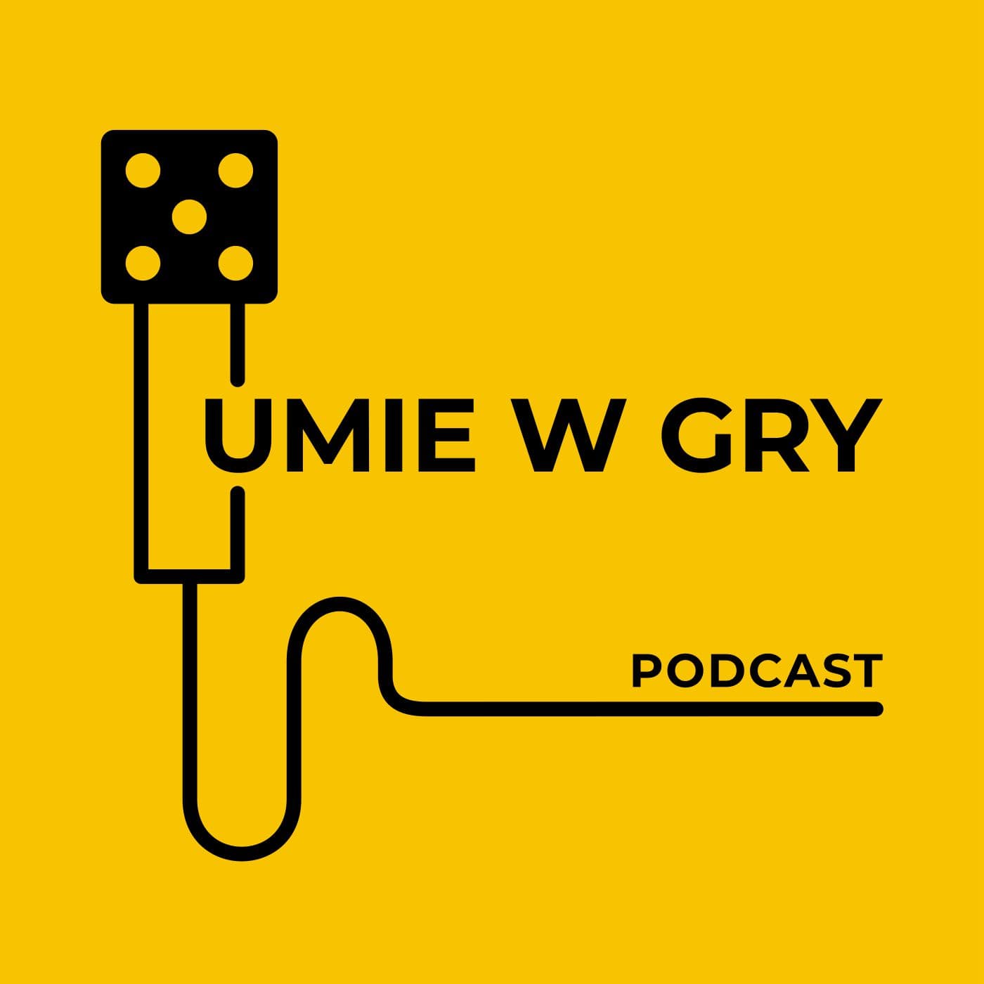 UMIE W GRY - Podcasts