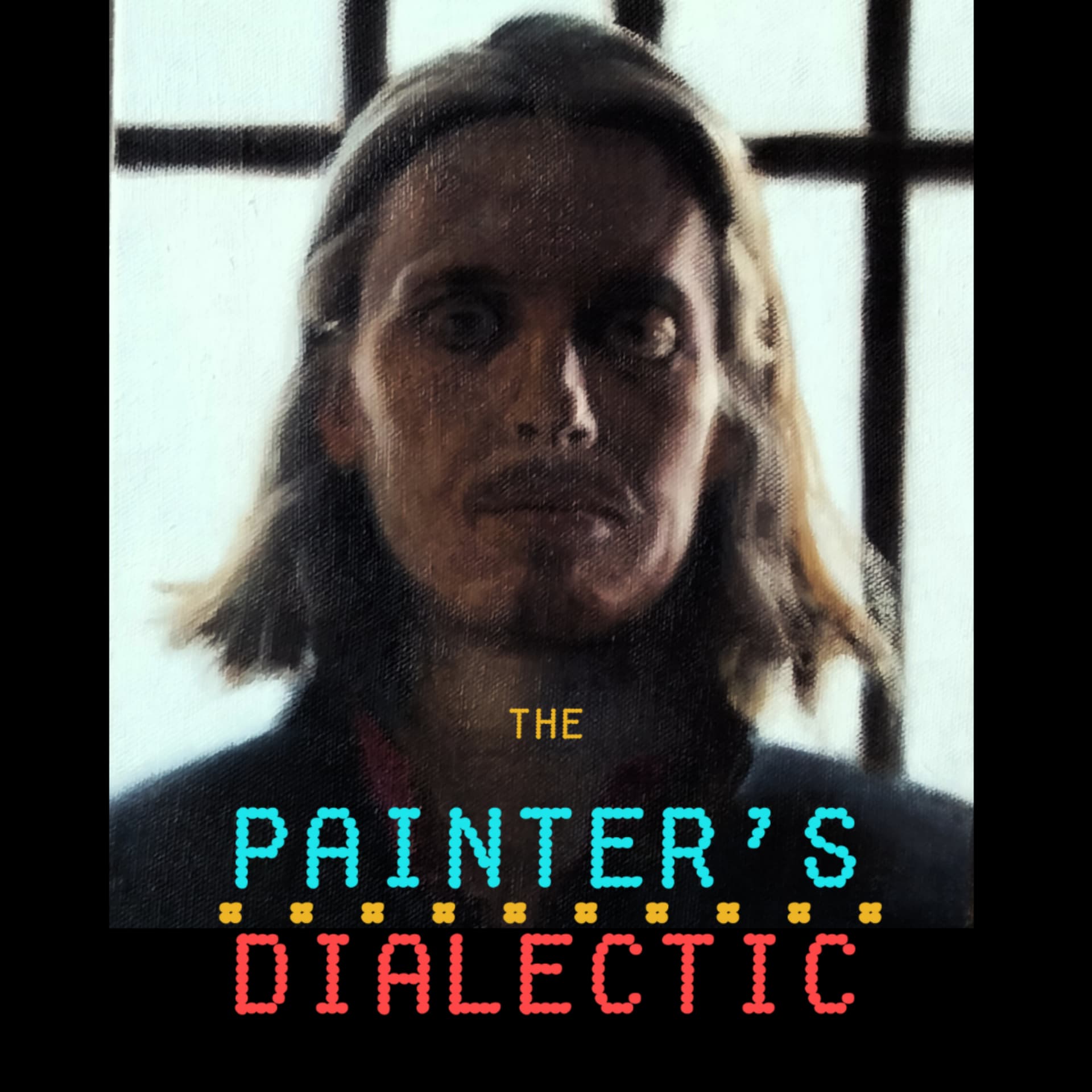 The Painter's Dialectic - Podcasts