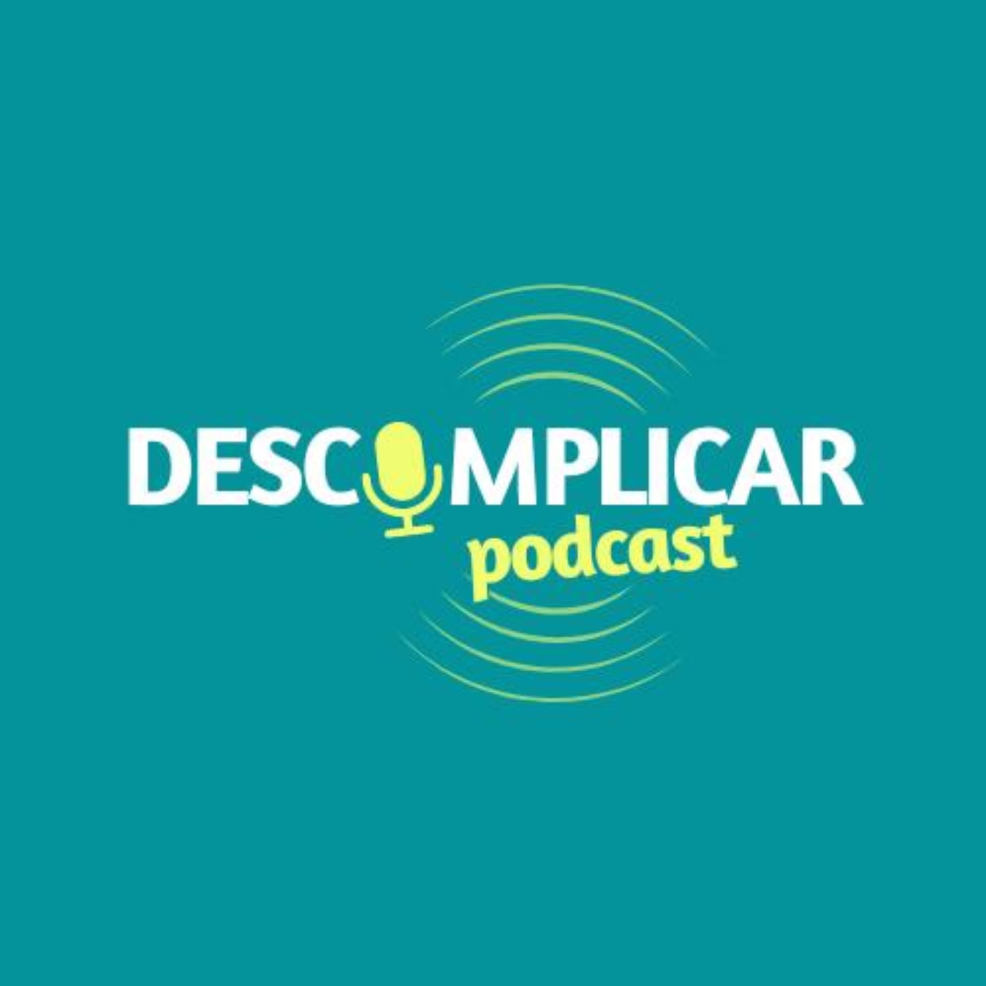 Descomplicar - Podcasts