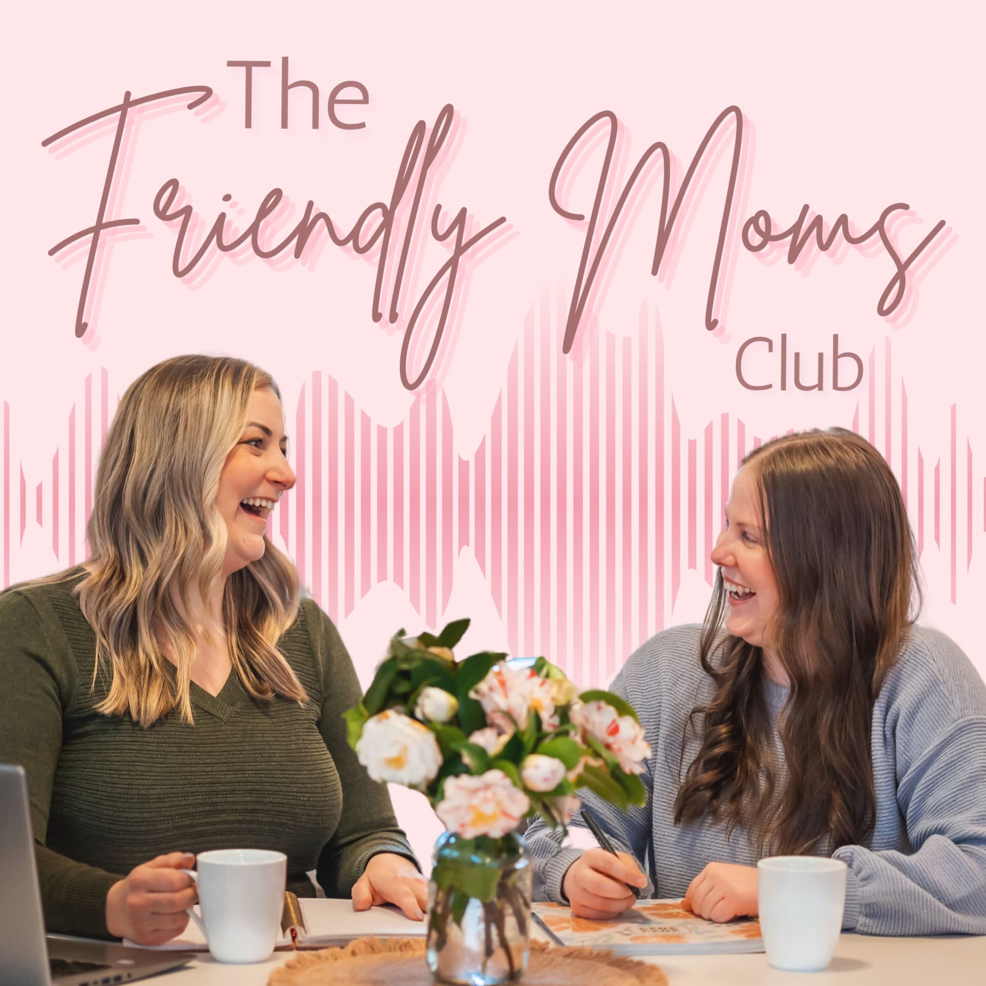 The Friendly Moms Club | Self-care for modern moms - Podcasts