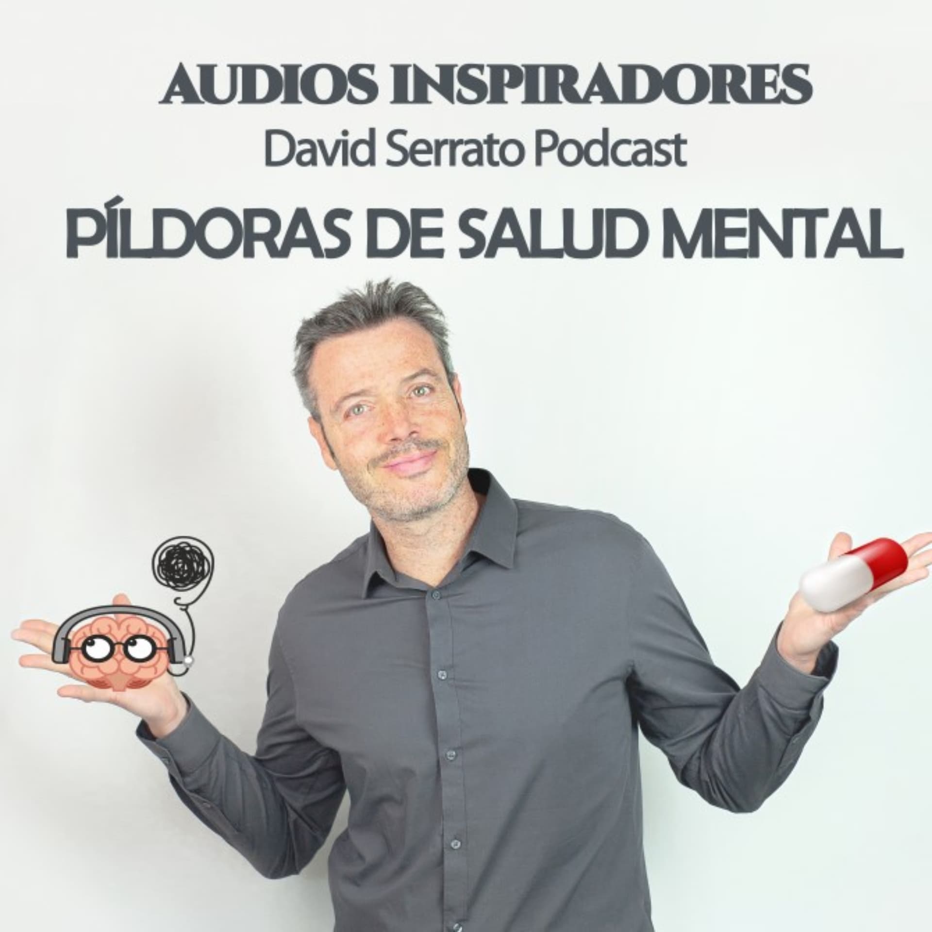💊PÍLDORAS DE SALUD MENTAL🧠 - Podcasts