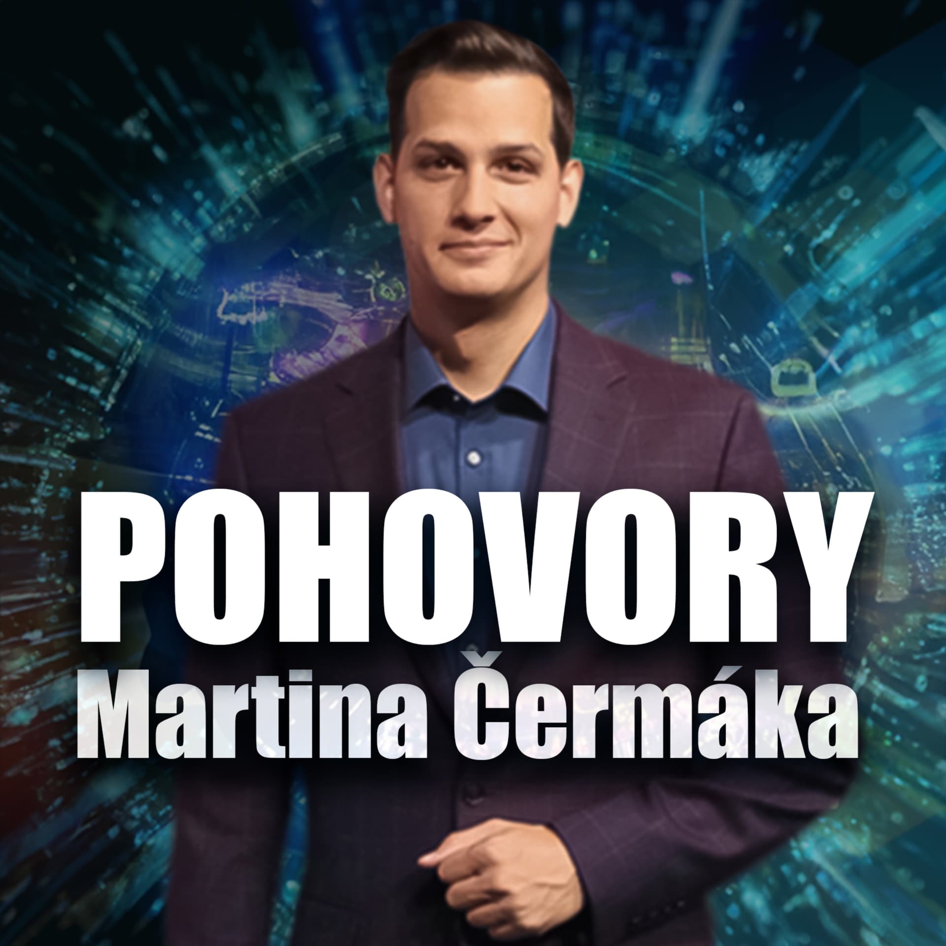 Pohovory Martina Čermáka - Podcasts