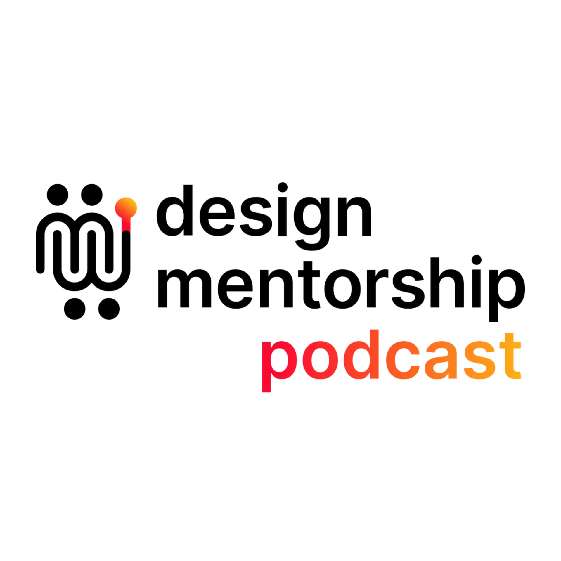 Design Mentorship Podcast - Podcasts