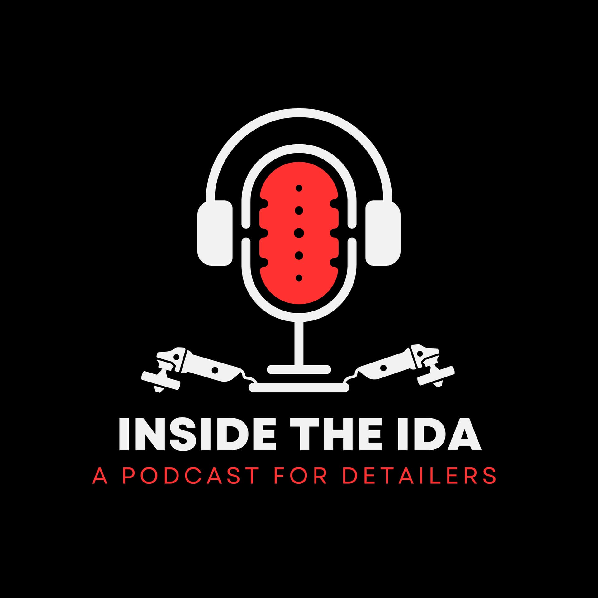 Inside the IDA: A Podcast for Auto Detailers - Podcasts