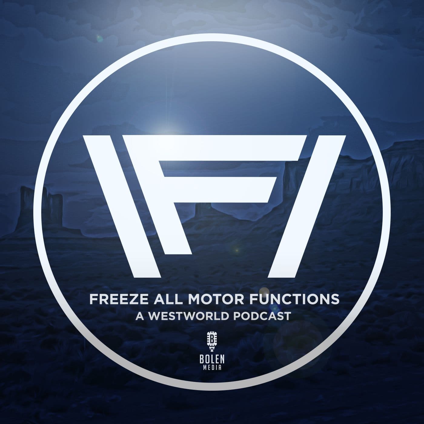 Freeze All Motor Functions: Westworld - Podcasts