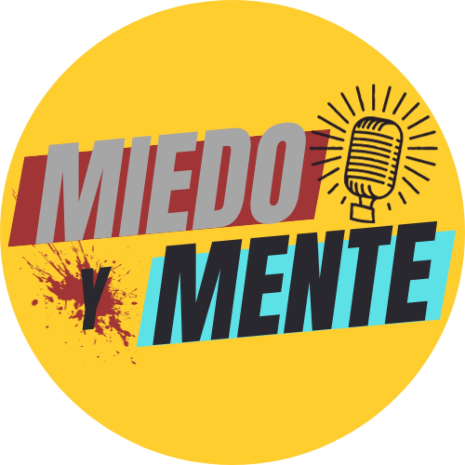 MIEDO Y MENTE - Podcasts
