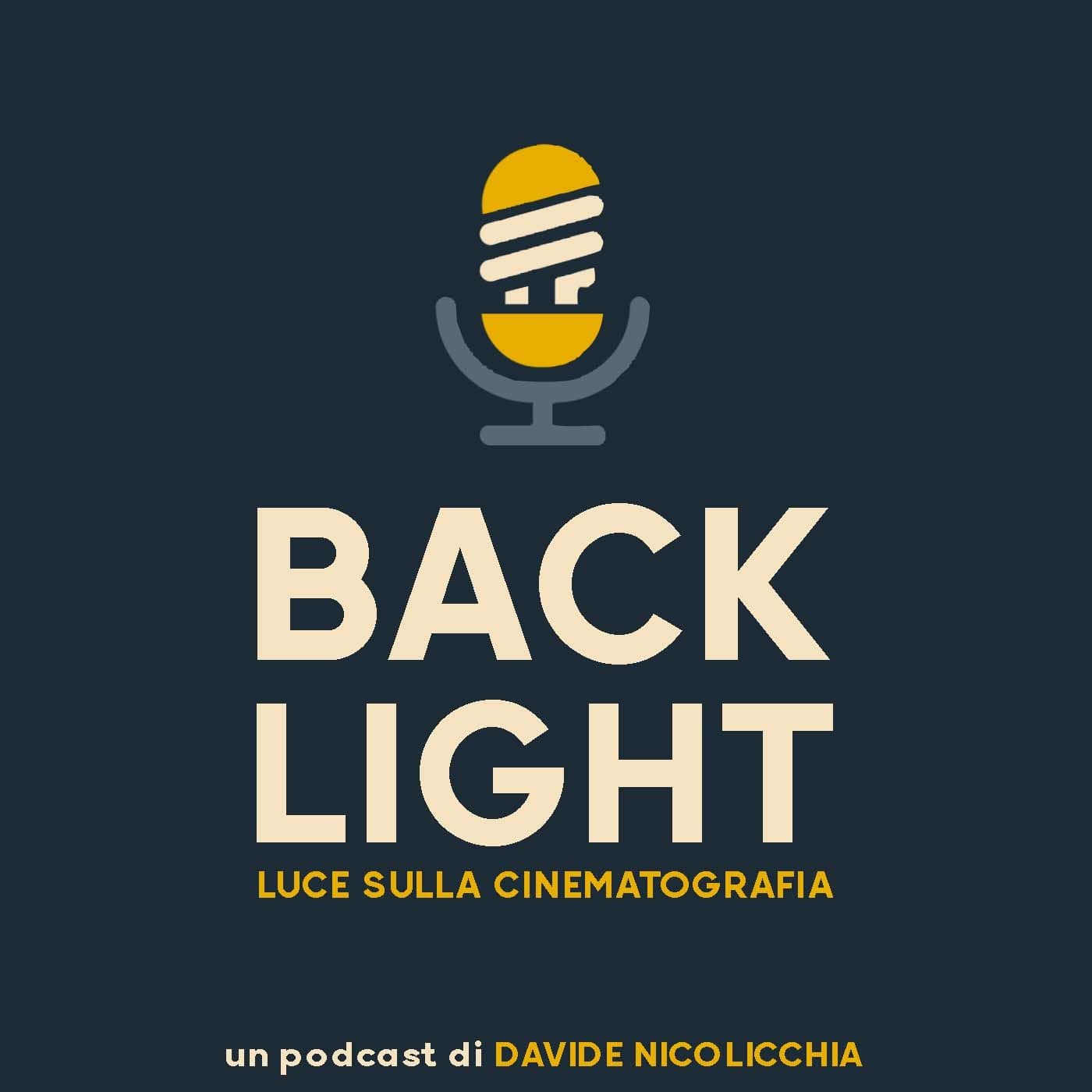 Backlight - Luce sulla Cinematografia - Podcasts