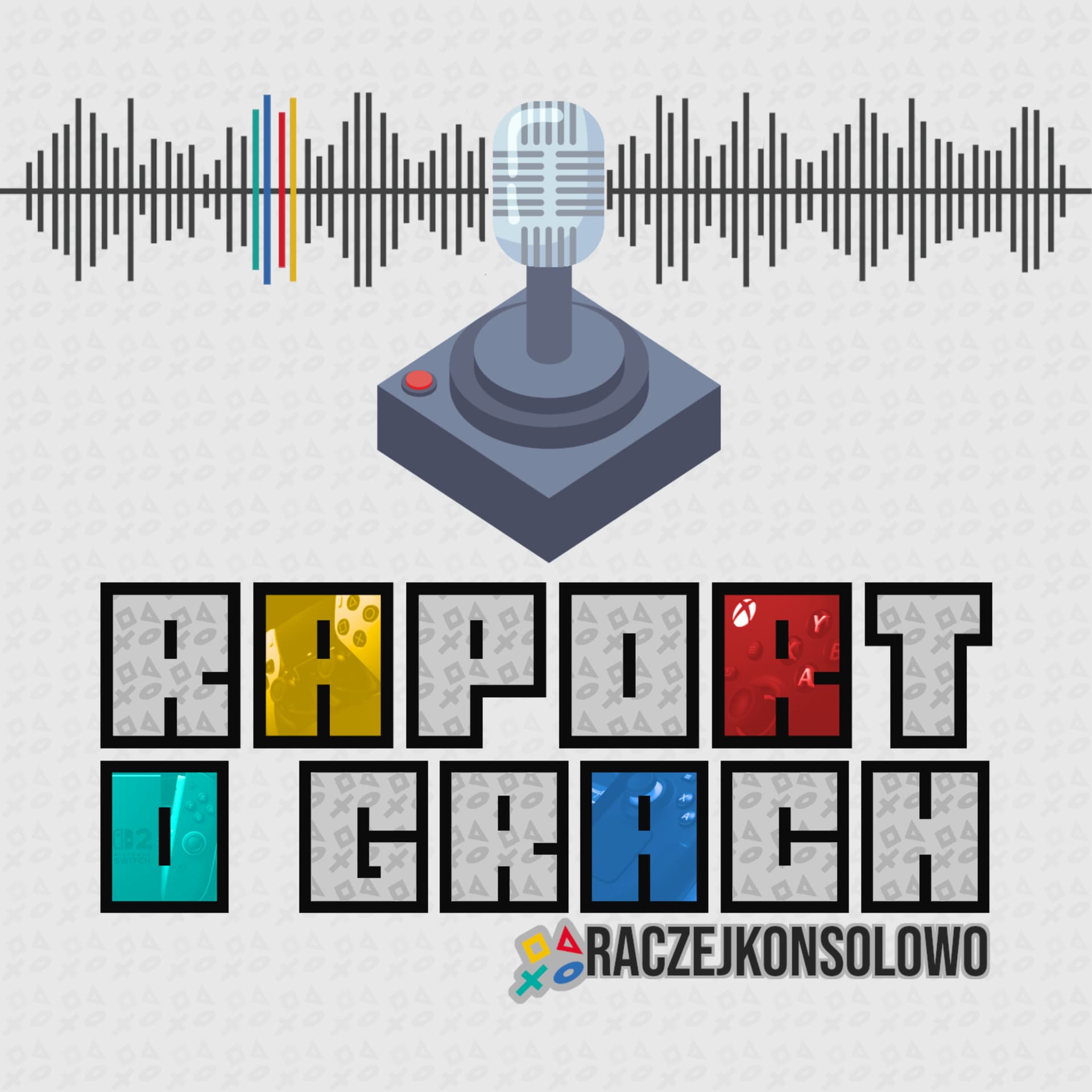 RAPORT O GRACH RaczejKonsolowo - Podcasts