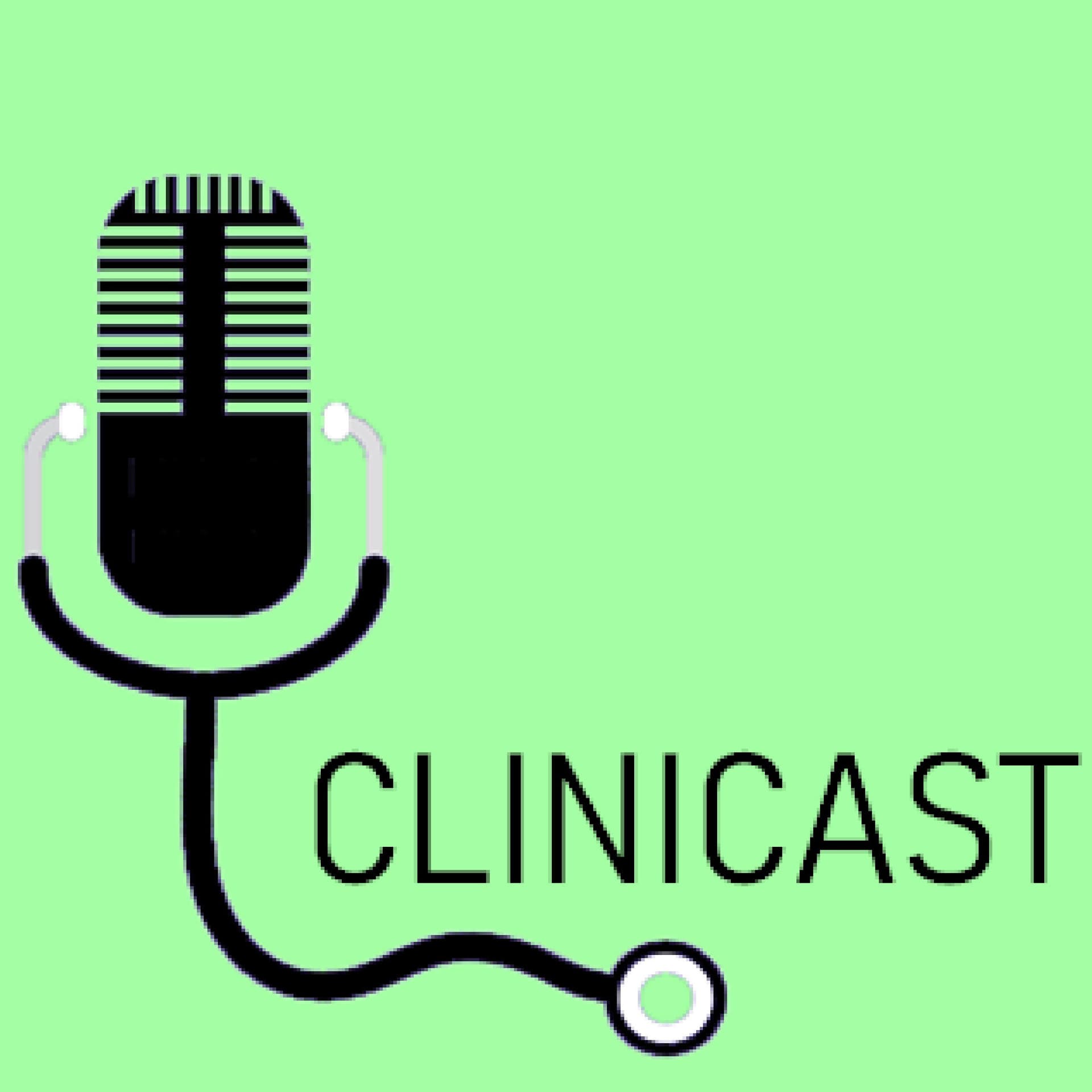 CliniCast - Podcasts