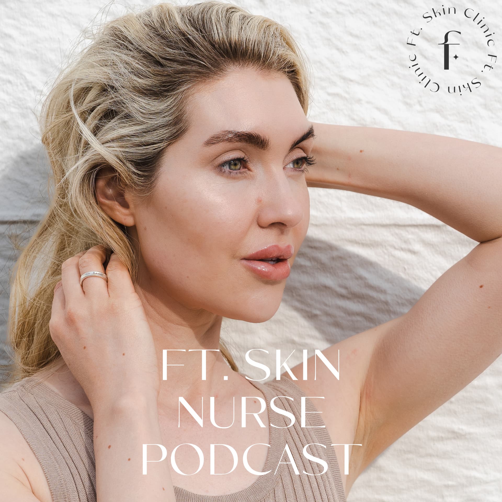 Ft. Skin Nurse Podcast - Podcasts