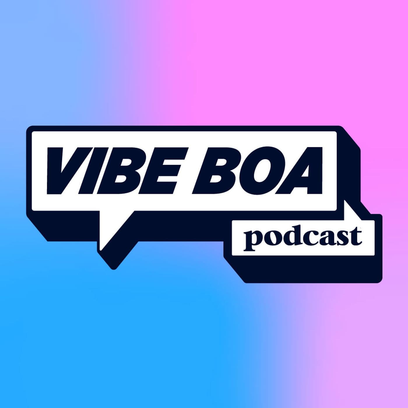 Vibe Boa Podcast - Podcasts