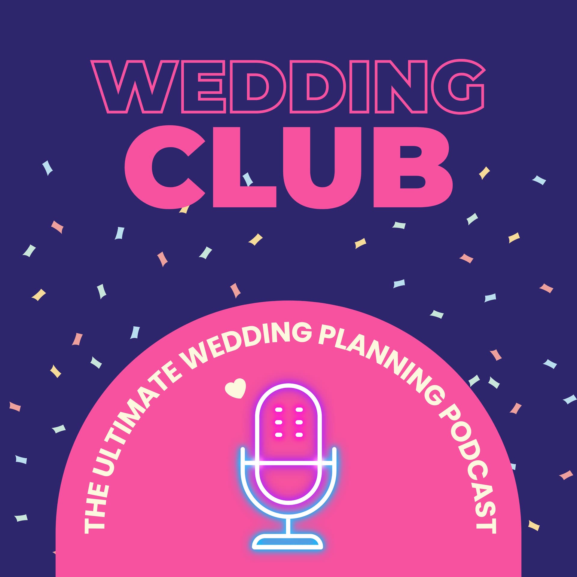 Wedding Club - The Ultimate Wedding Planning Podcast - Podcasts