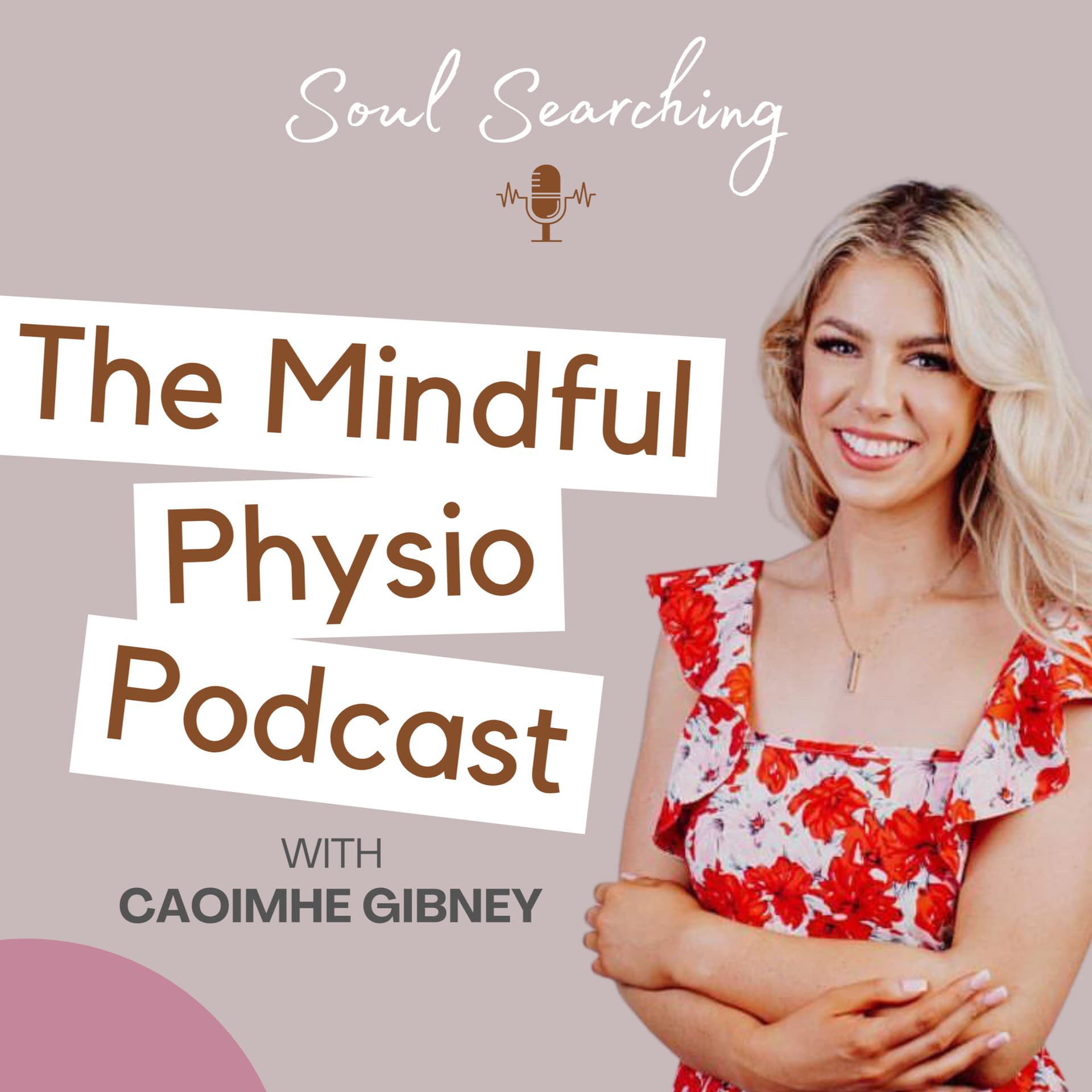 Soul Searching - The Mindful Physio Podcast - Podcasts