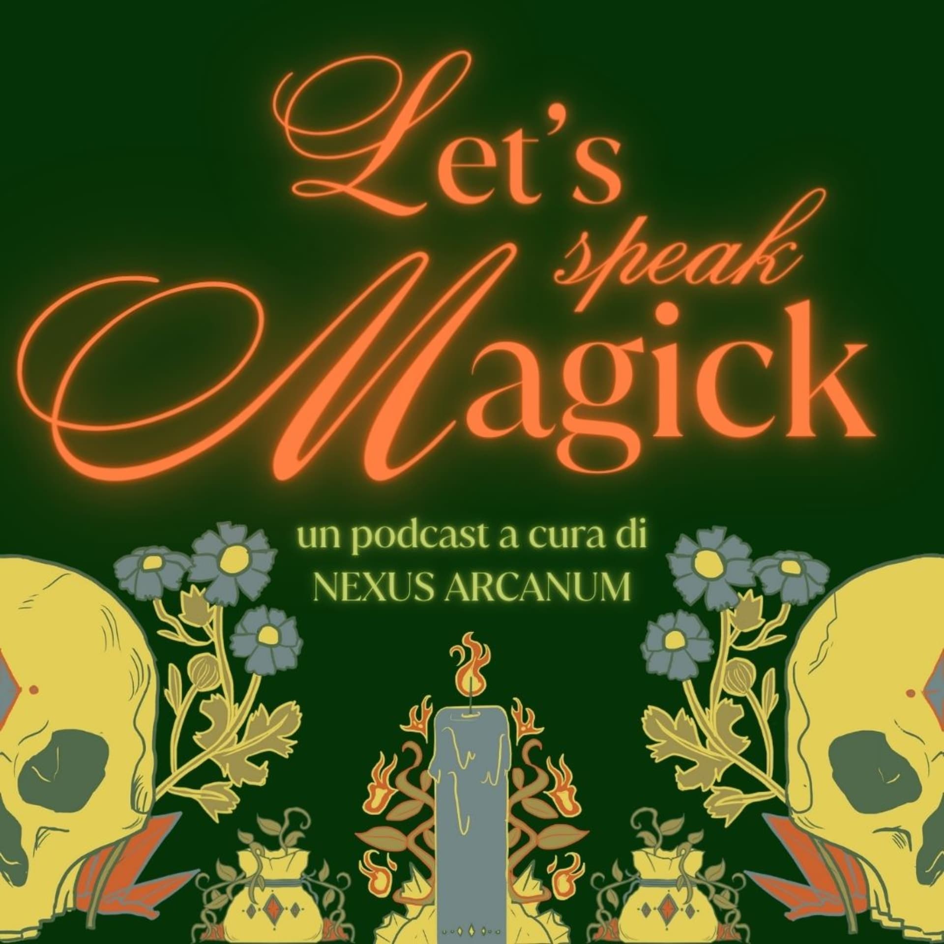 Let's speak Magick by Nexus Arcanum - Podcasts