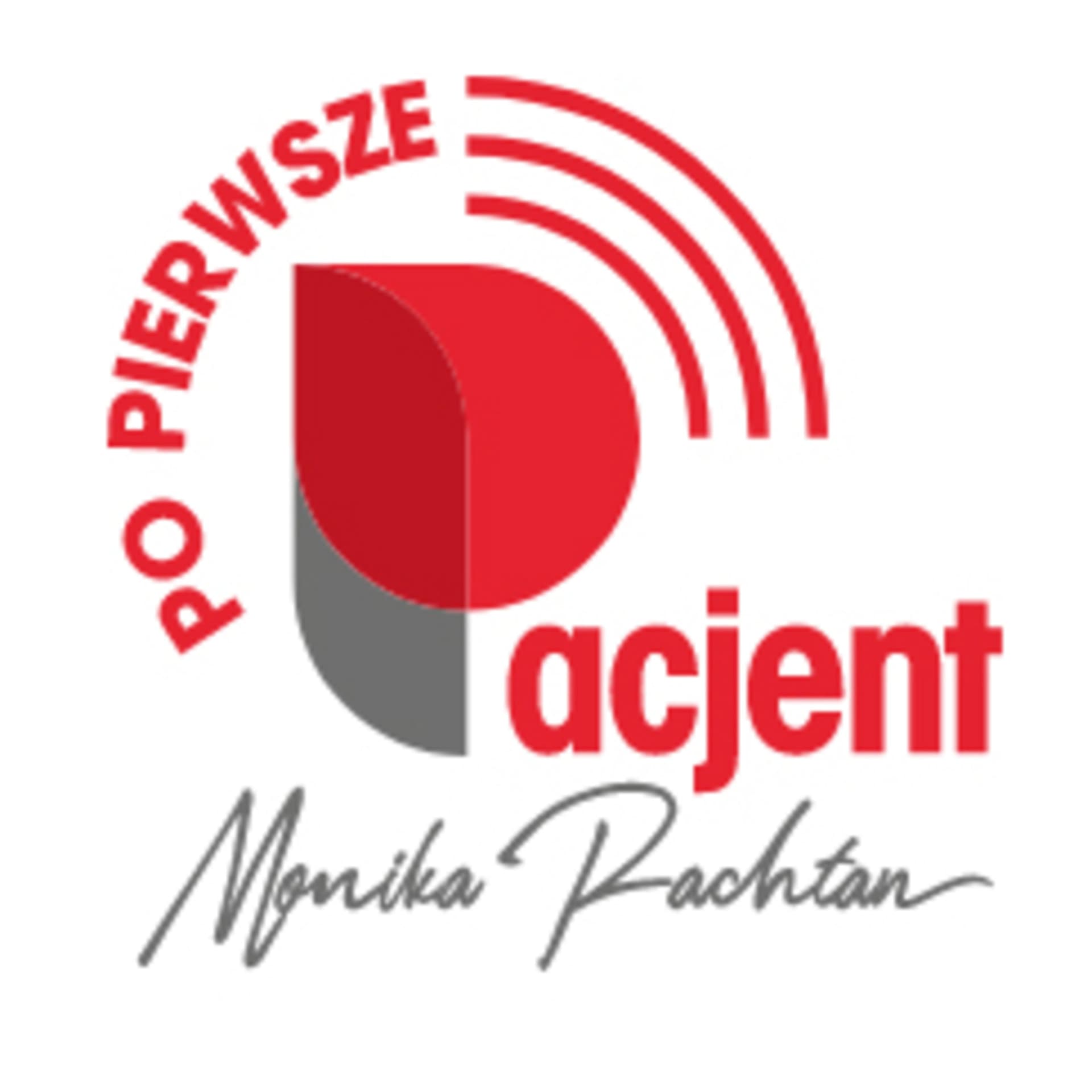 Po pierwsze Pacjent - Podcasts