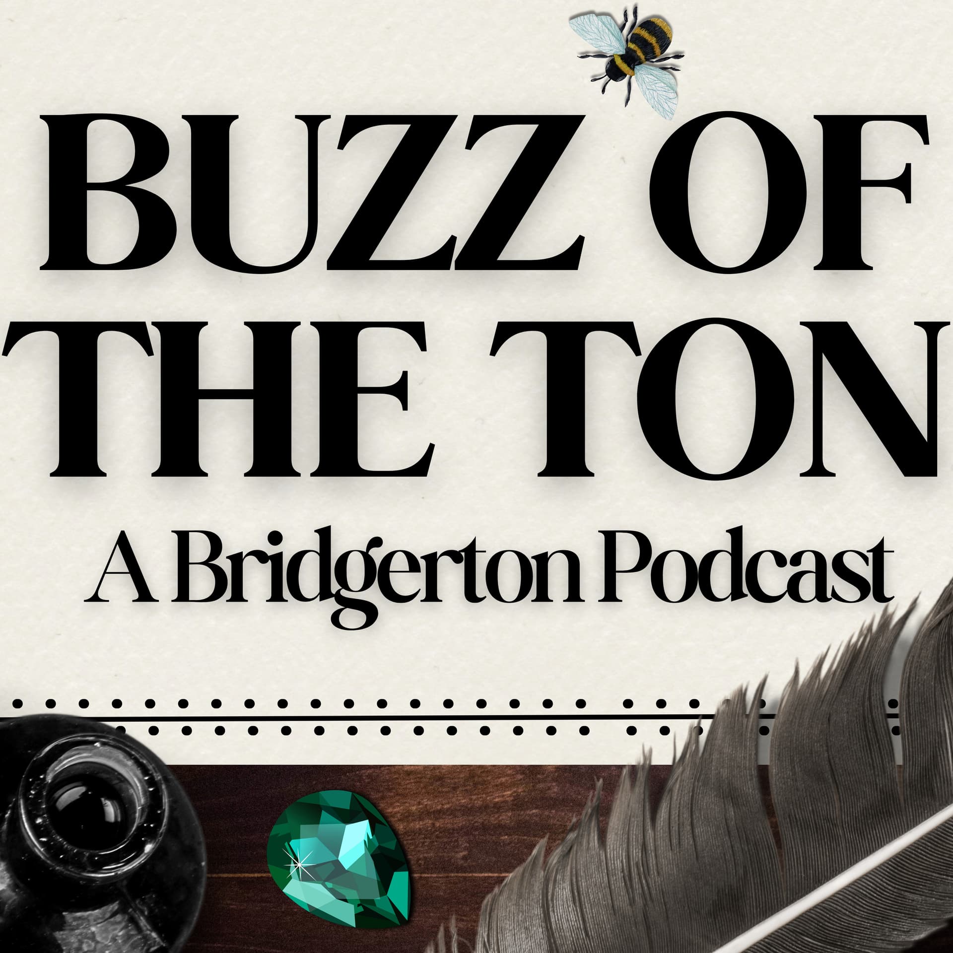 Buzz of the Ton: A Bridgerton Podcast - Podcasts