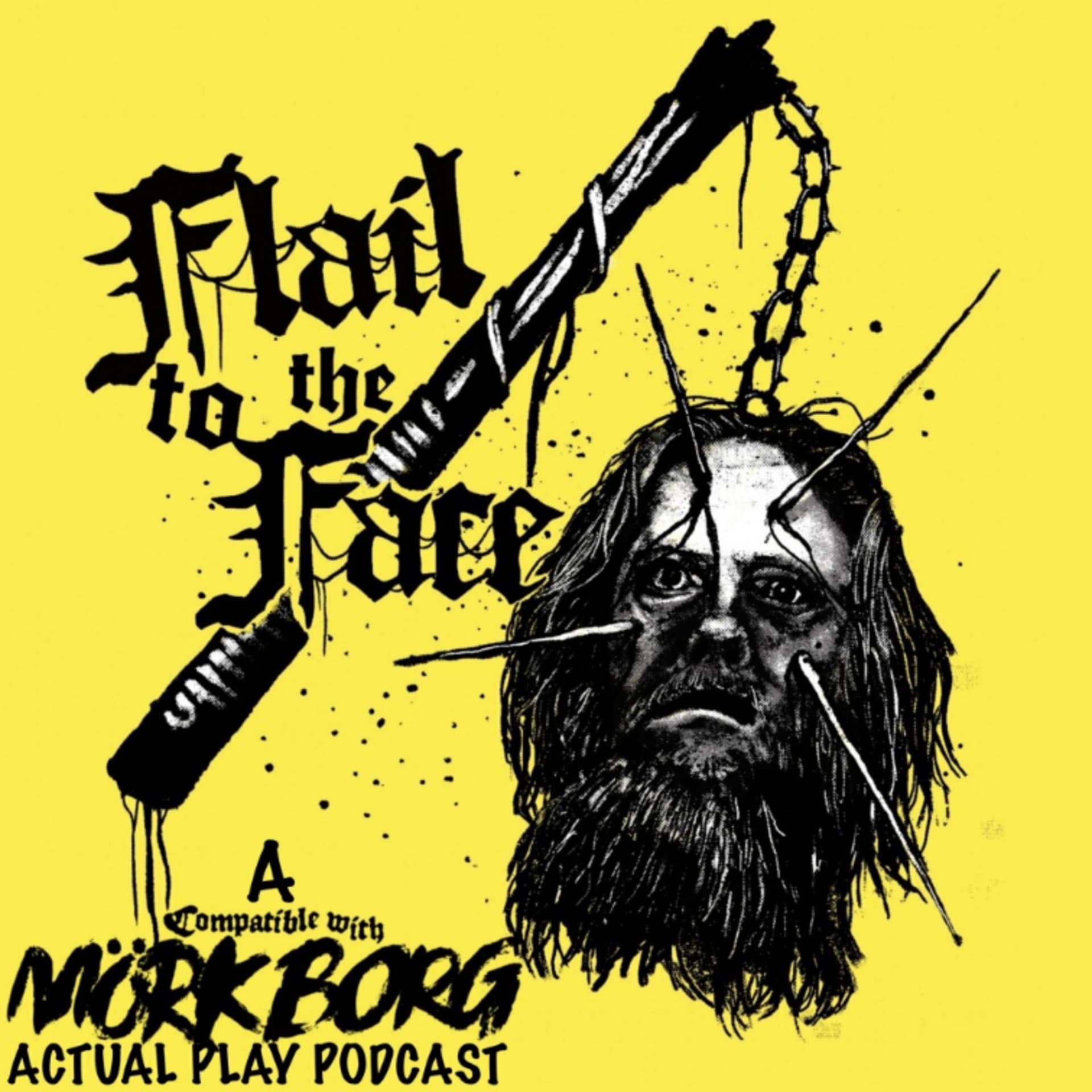 Flail to the Face: A "Compatible with Mörk Borg" Actual Play Podcast