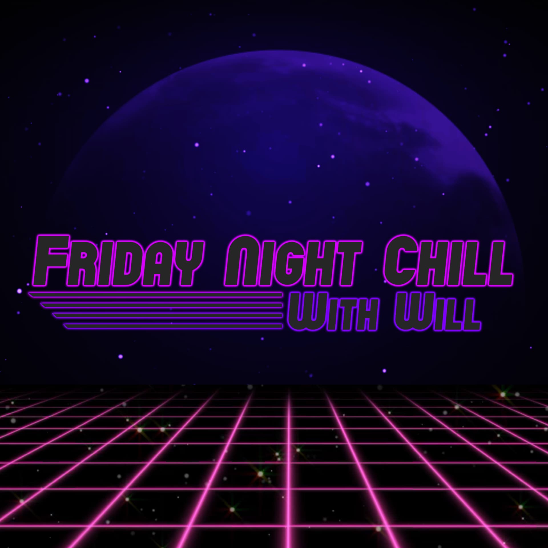 Friday Night Chill With Will - Podcasts