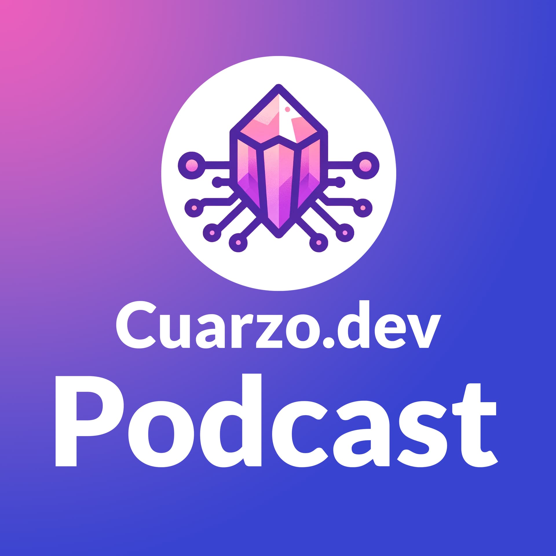 💎 Cuarzo.dev Podcast - Podcasts