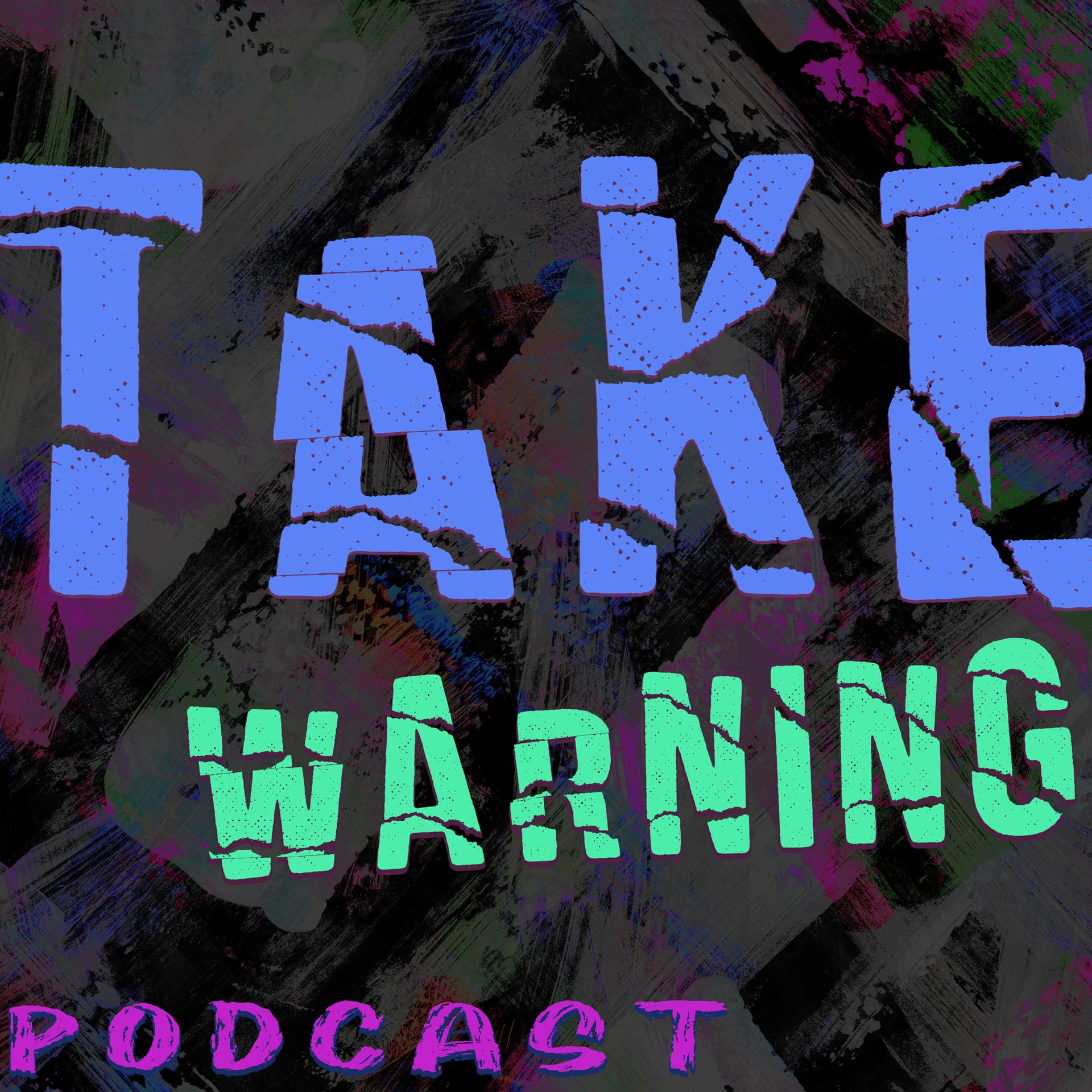 Take Warning Podcast - Podcasts