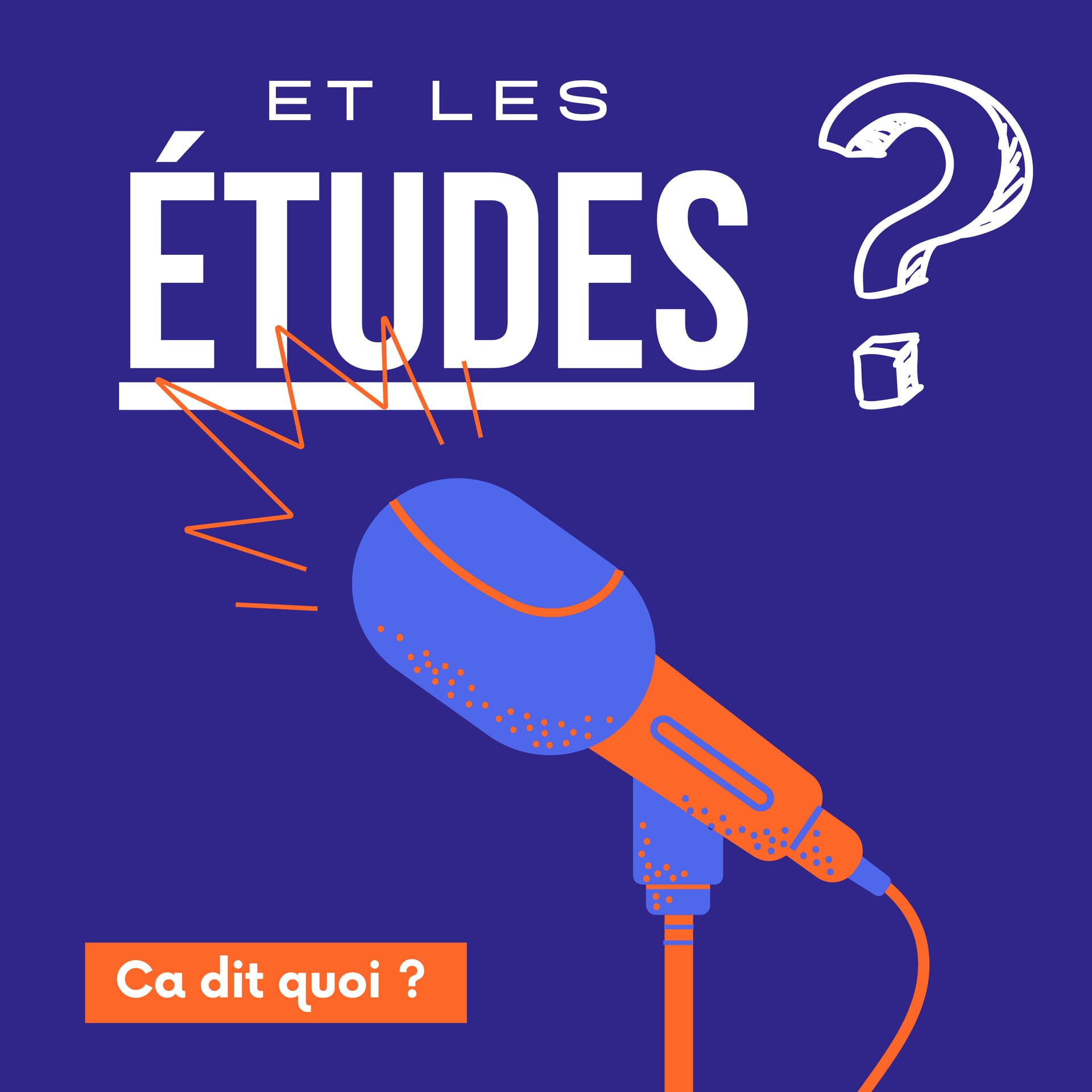 Et les études ? - Podcasts