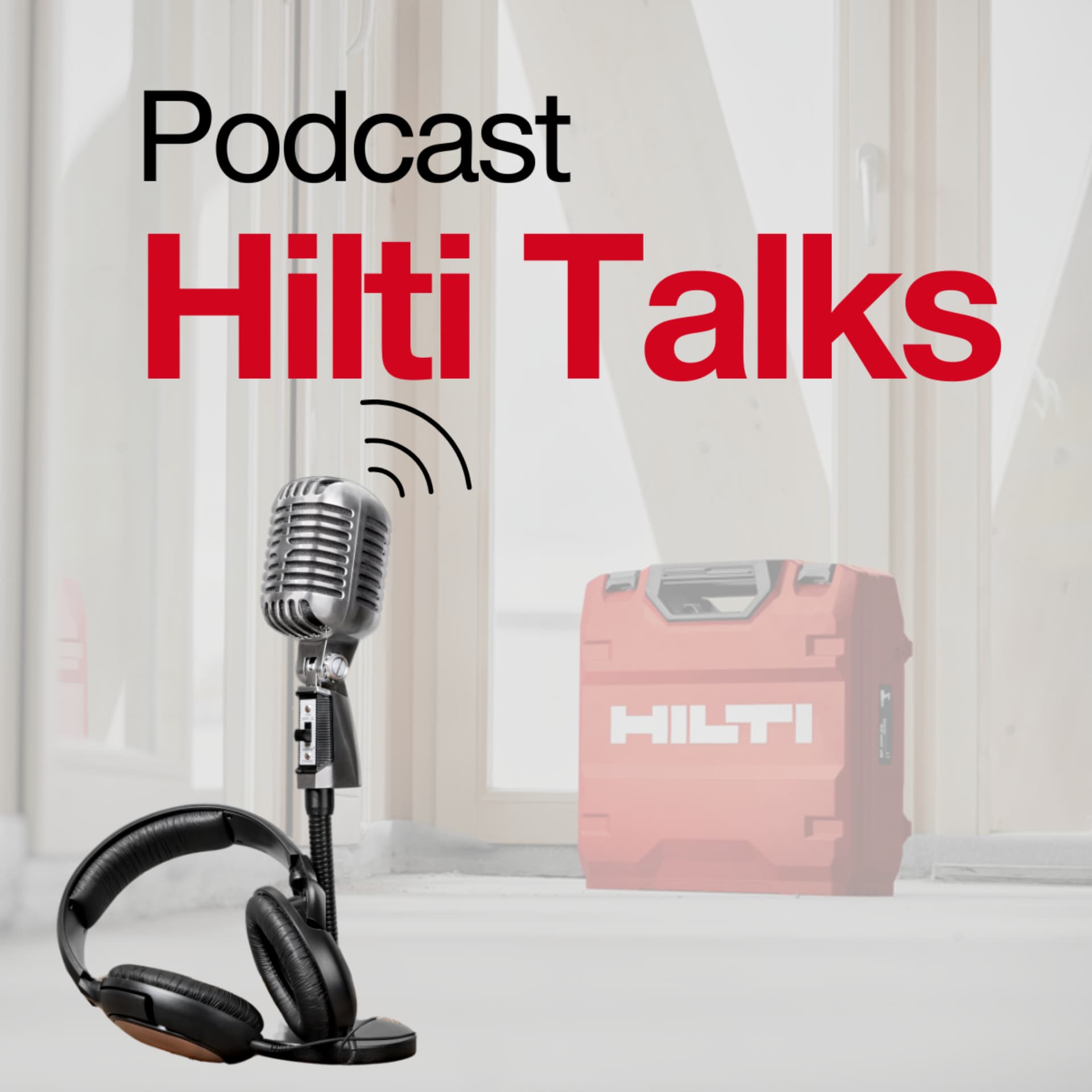 Hilti Talks - Podcasts