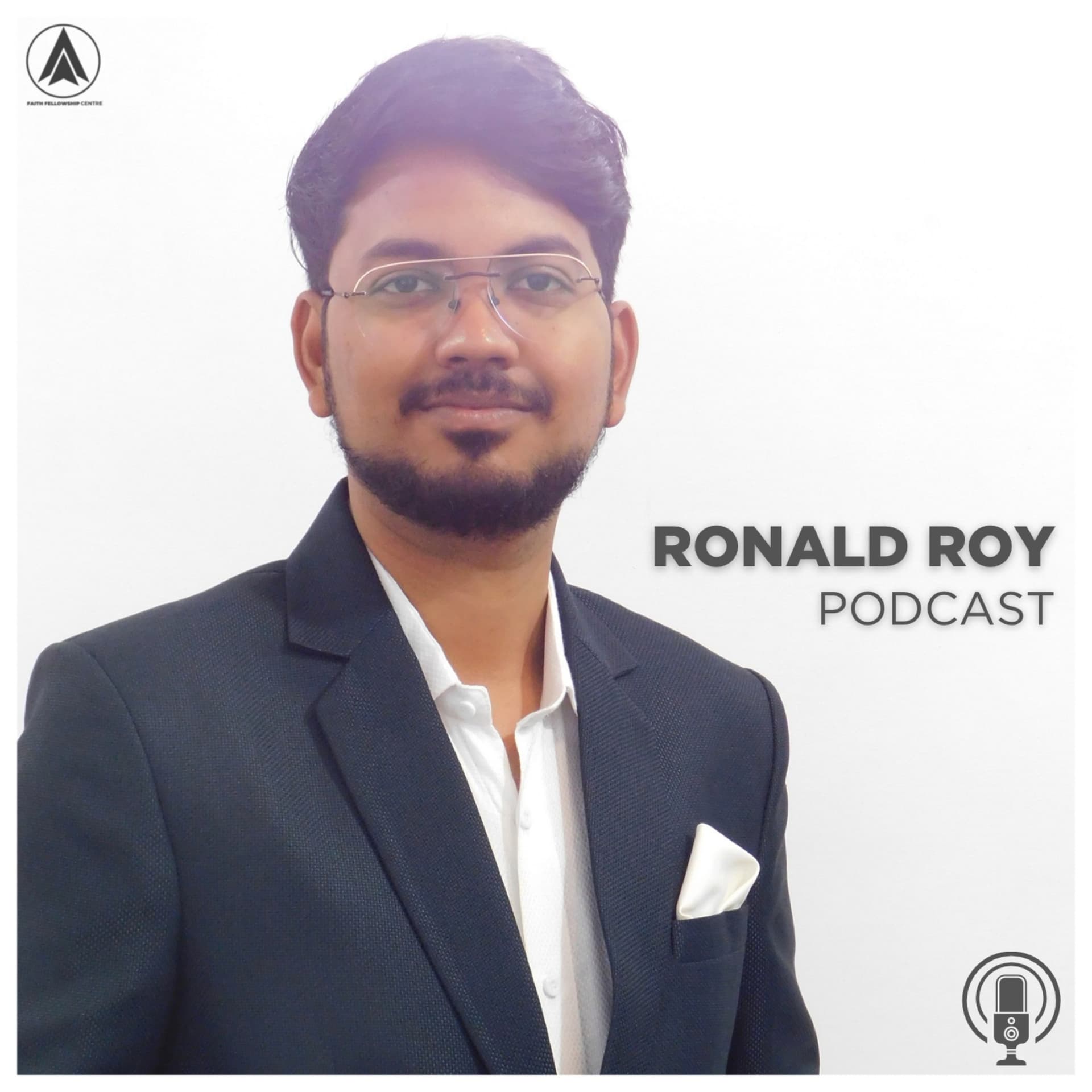 Ronald Roy - FAITH FELLOWSHIP CENTRE - Podcasts